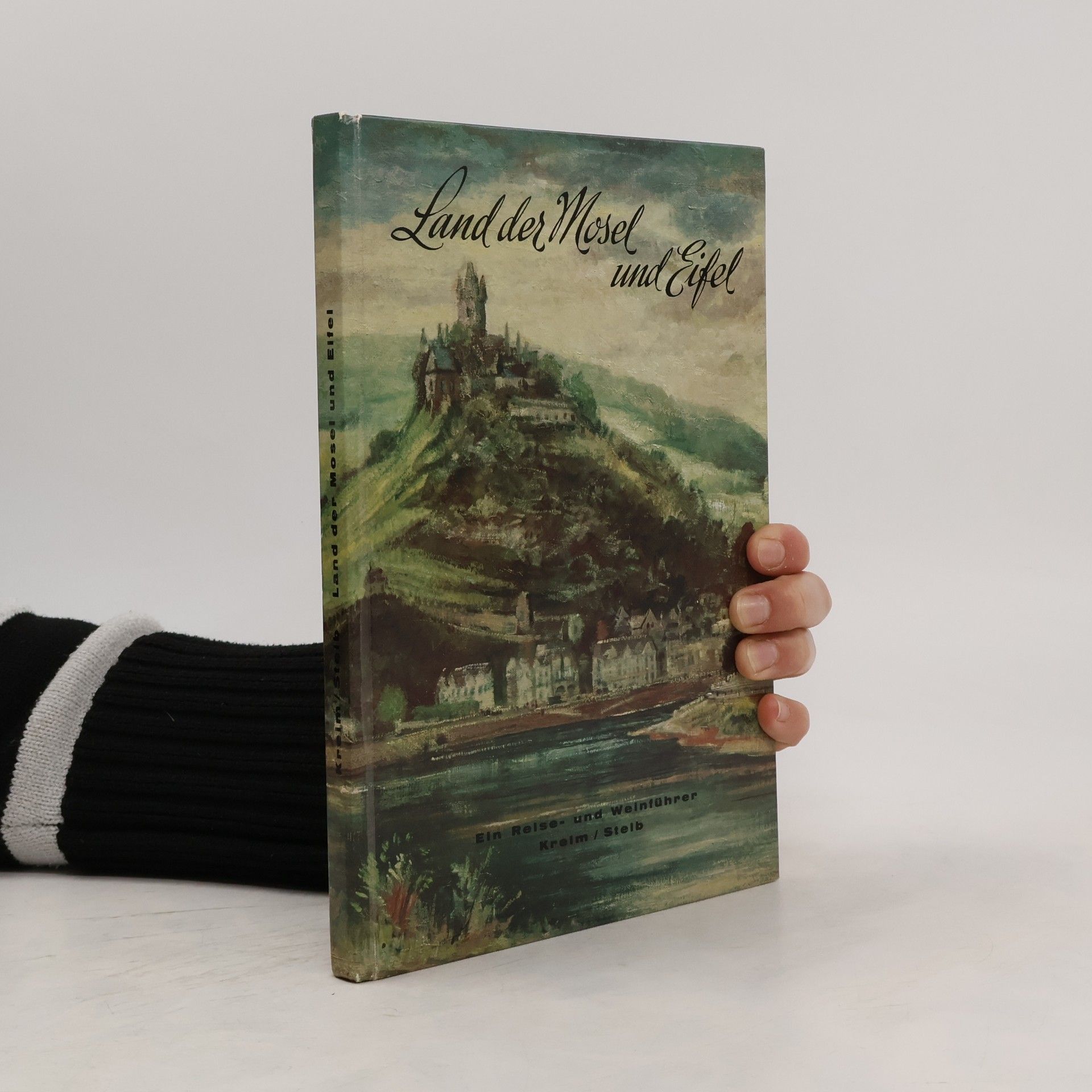 Autorenkollektiv Land der Mosel und Eifel