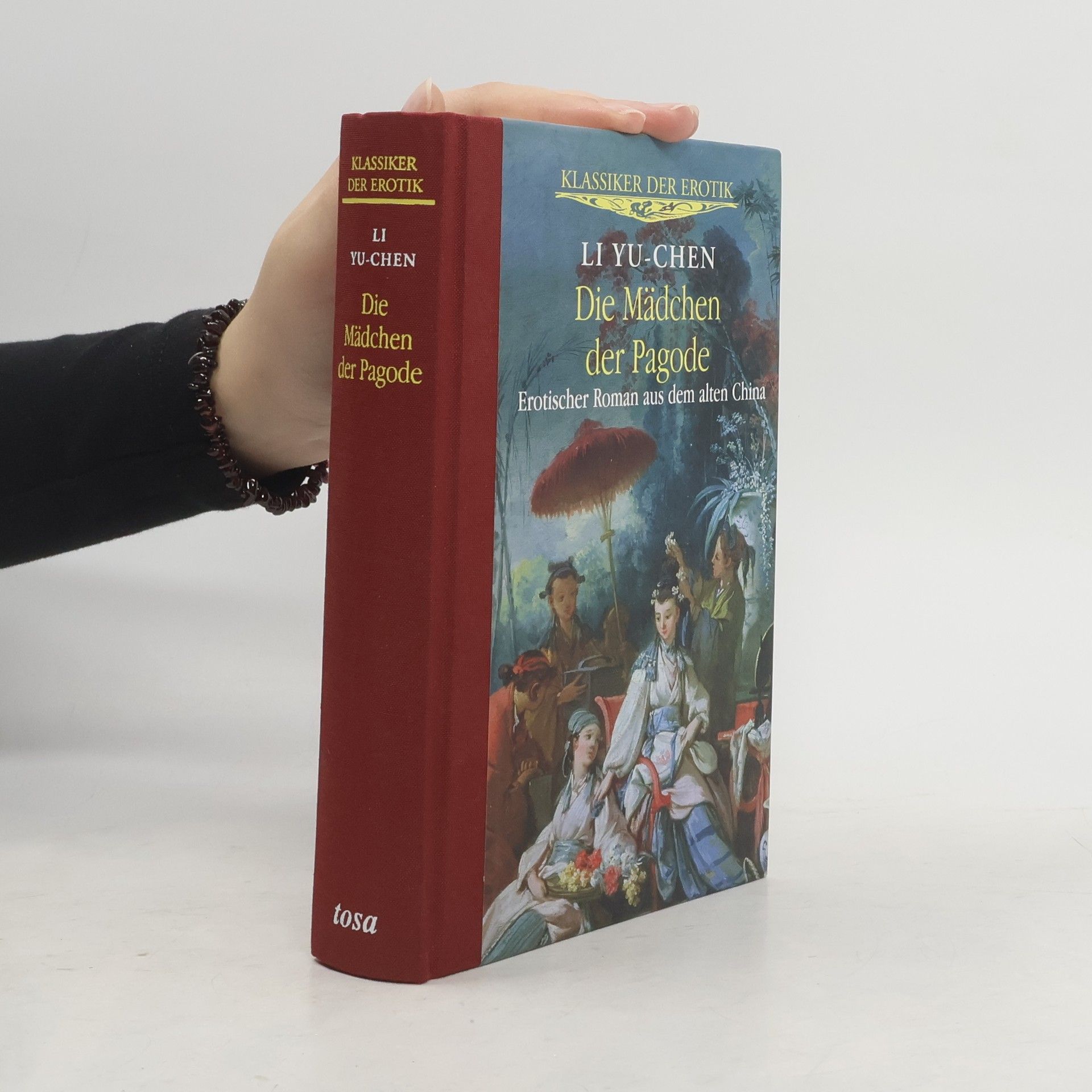 Li Ruzhen Die Mädchen der Pagode: [erotischer Roman aus dem alten China]