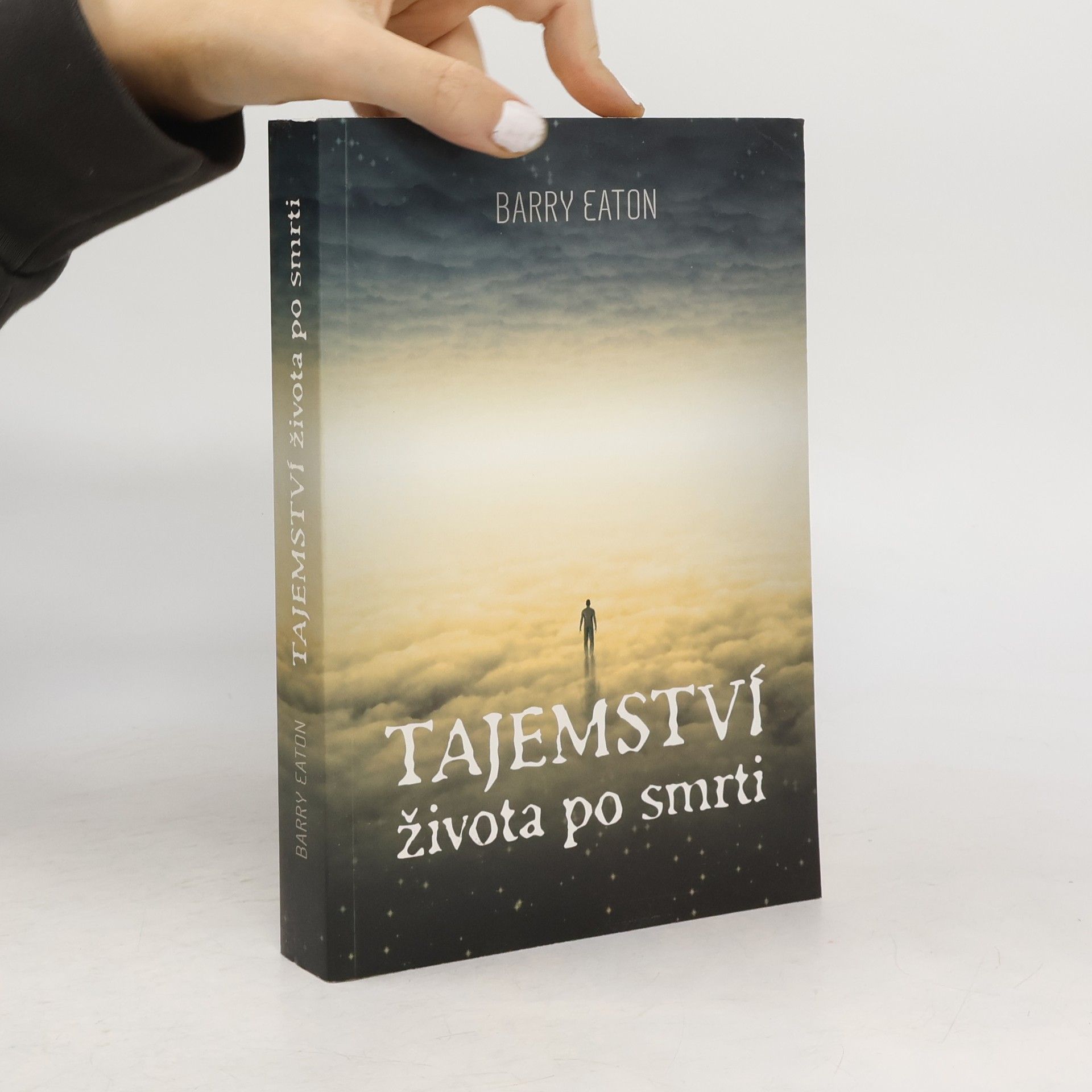 Barry Eaton Tajemství života po smrti