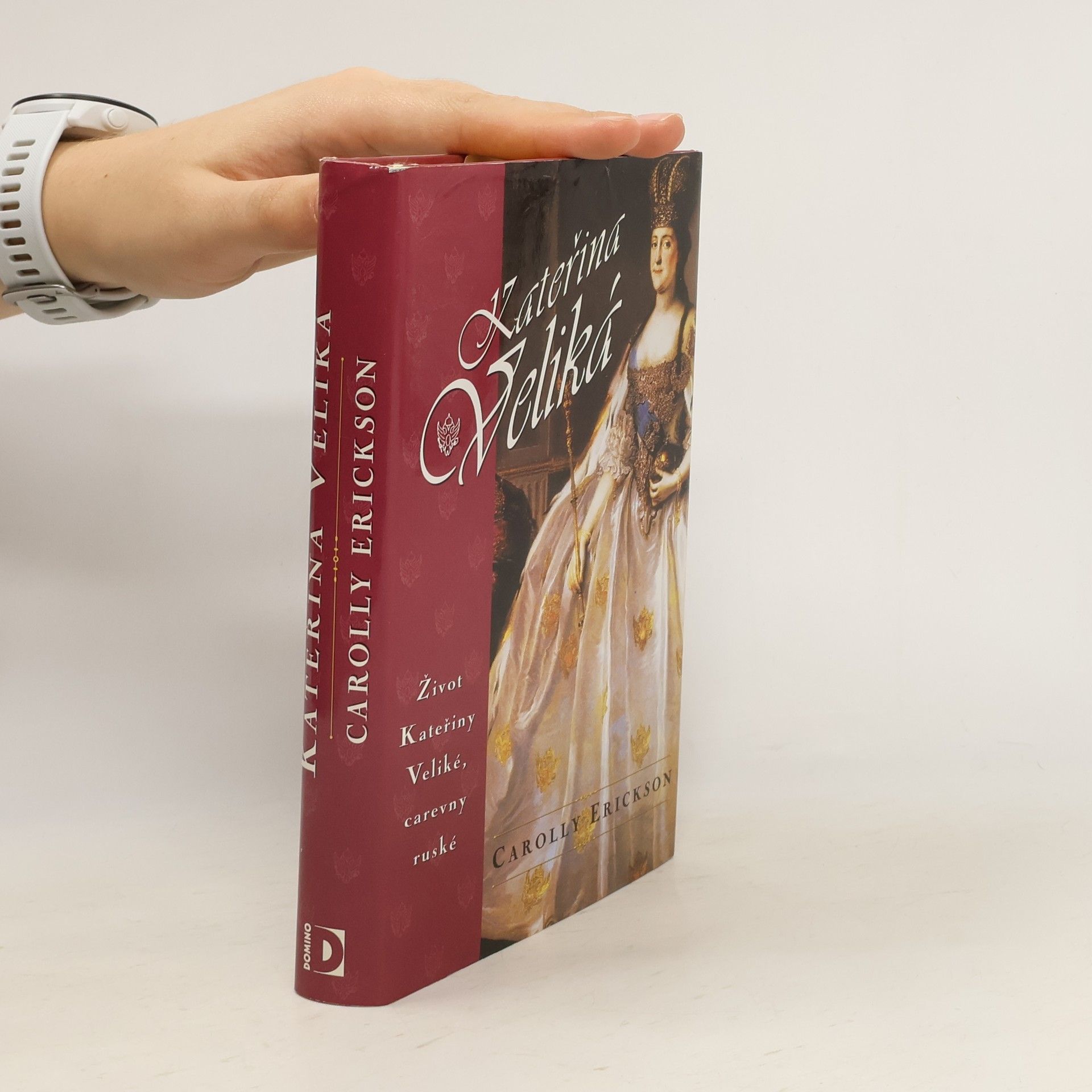 Carolly Erickson Kateřina Veliká