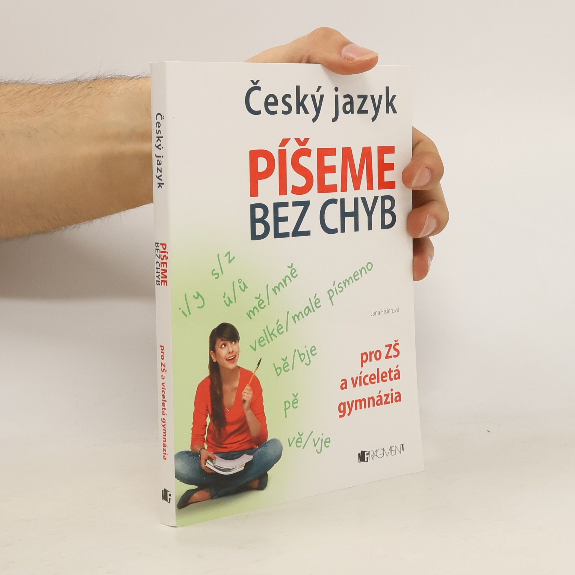 Jana Eislerová Český jazyk. Píšeme bez chyb