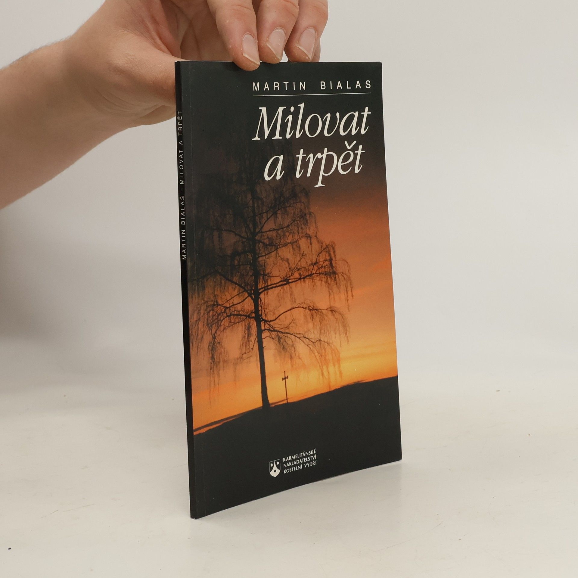 Martin Bialas Milovat a trpět