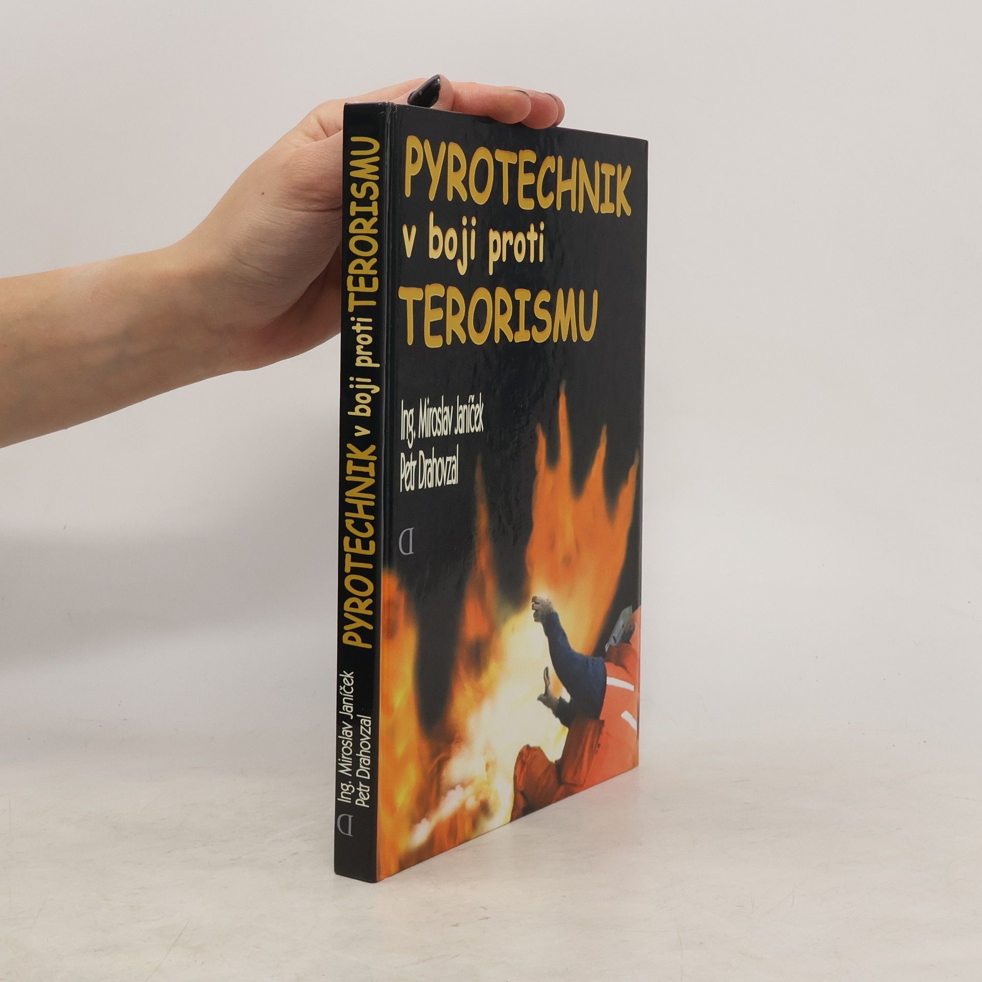 Miroslav Janíček Pyrotechnik v boji proti terorismu