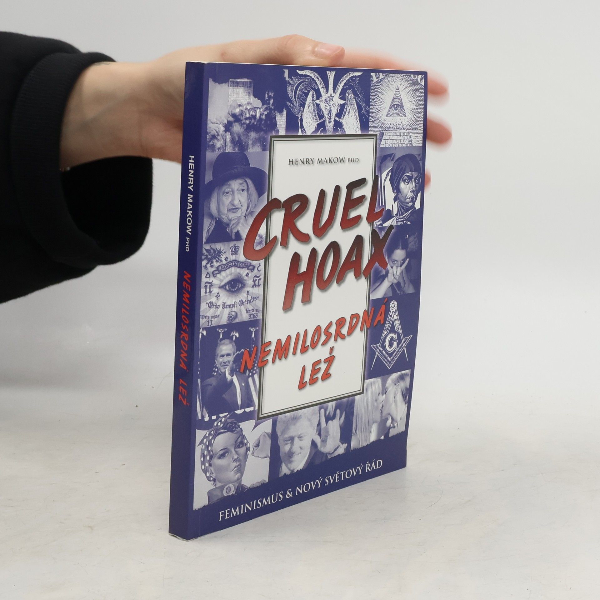 Henry Makow Cruel Hoax – Nemilosrdná lež
