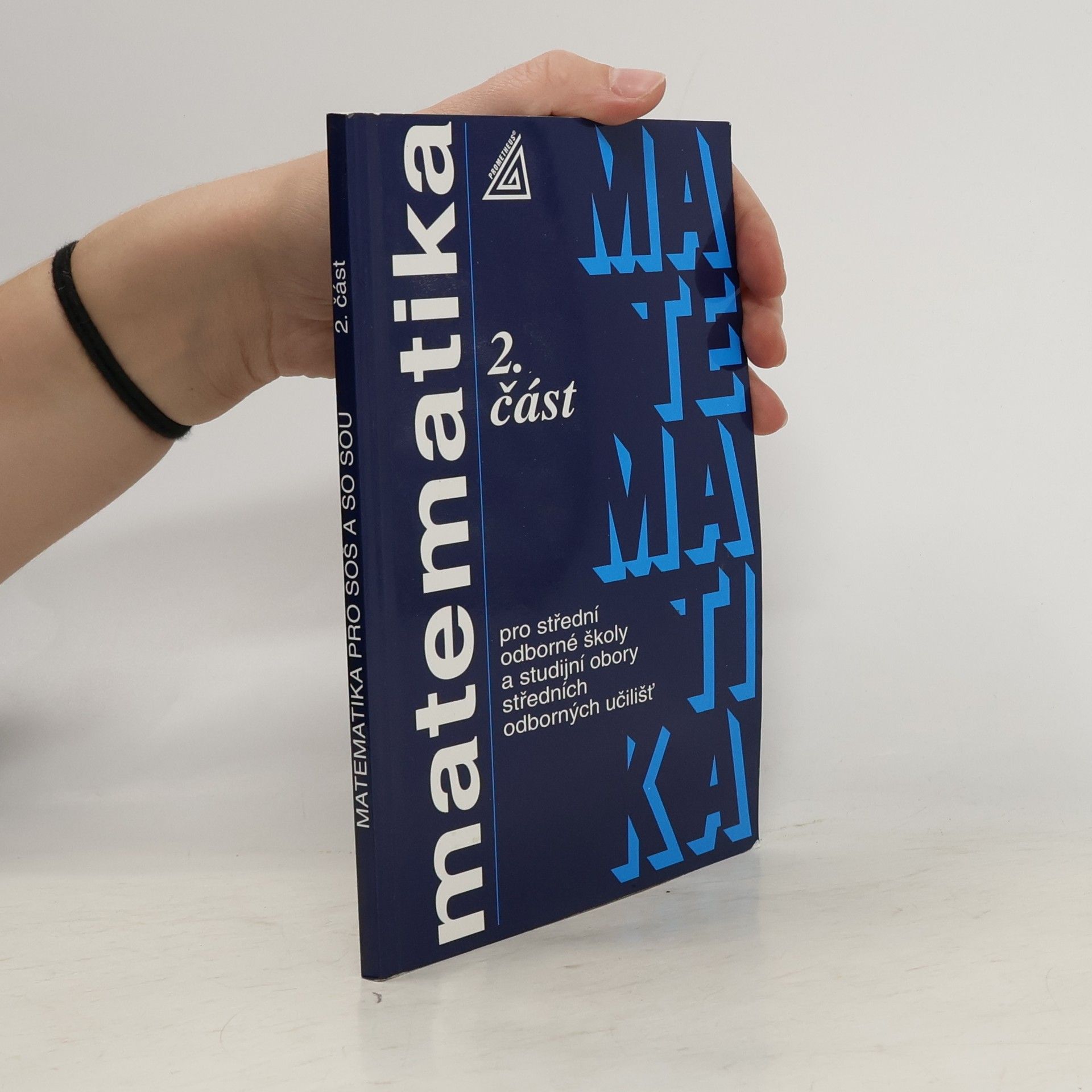 Matematika pro střední odborné školy a studijní obory středních odborných učilišť 2. část