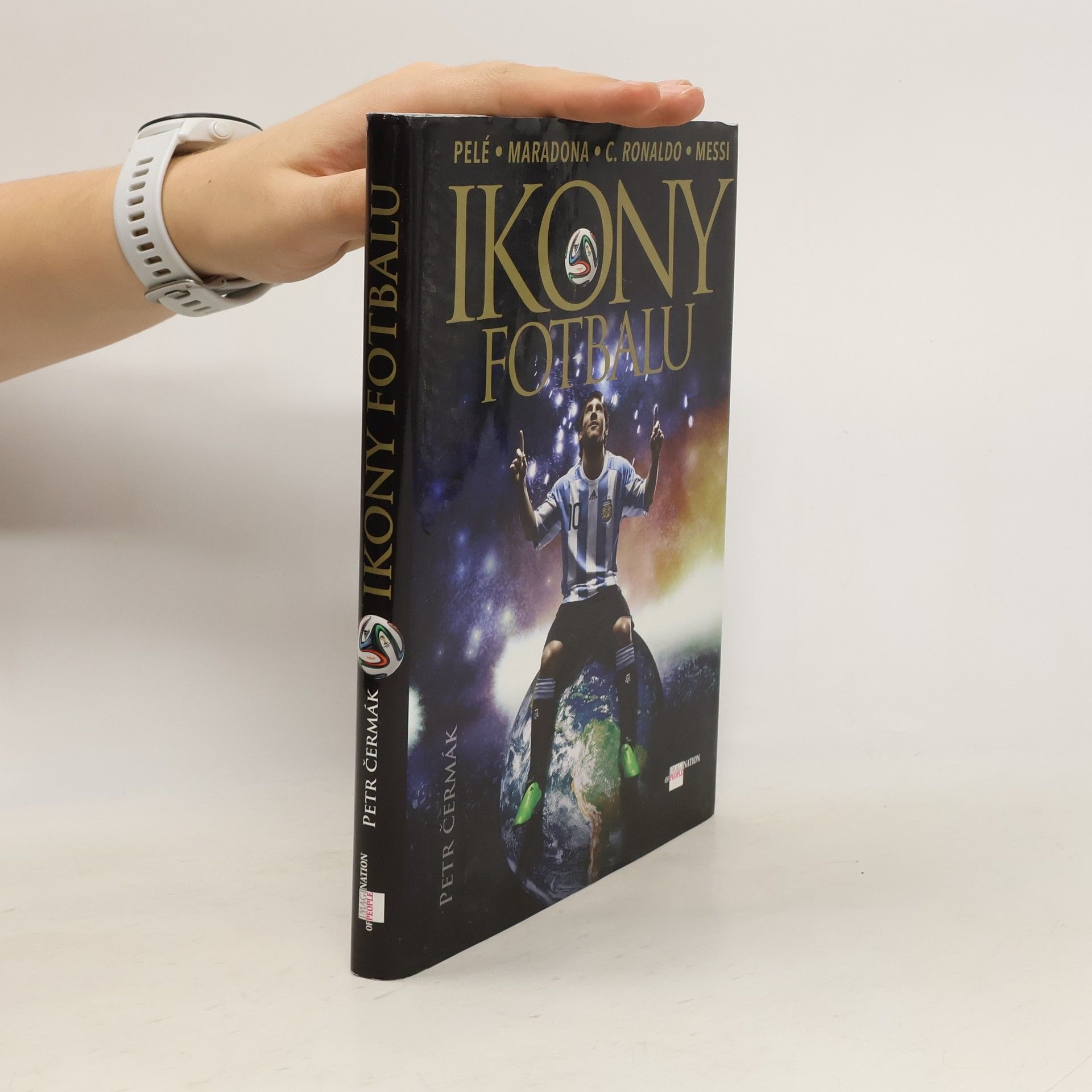 Petr Čermák Ikony fotbalu : Pelé, Maradona, C. Ronaldo, Messi