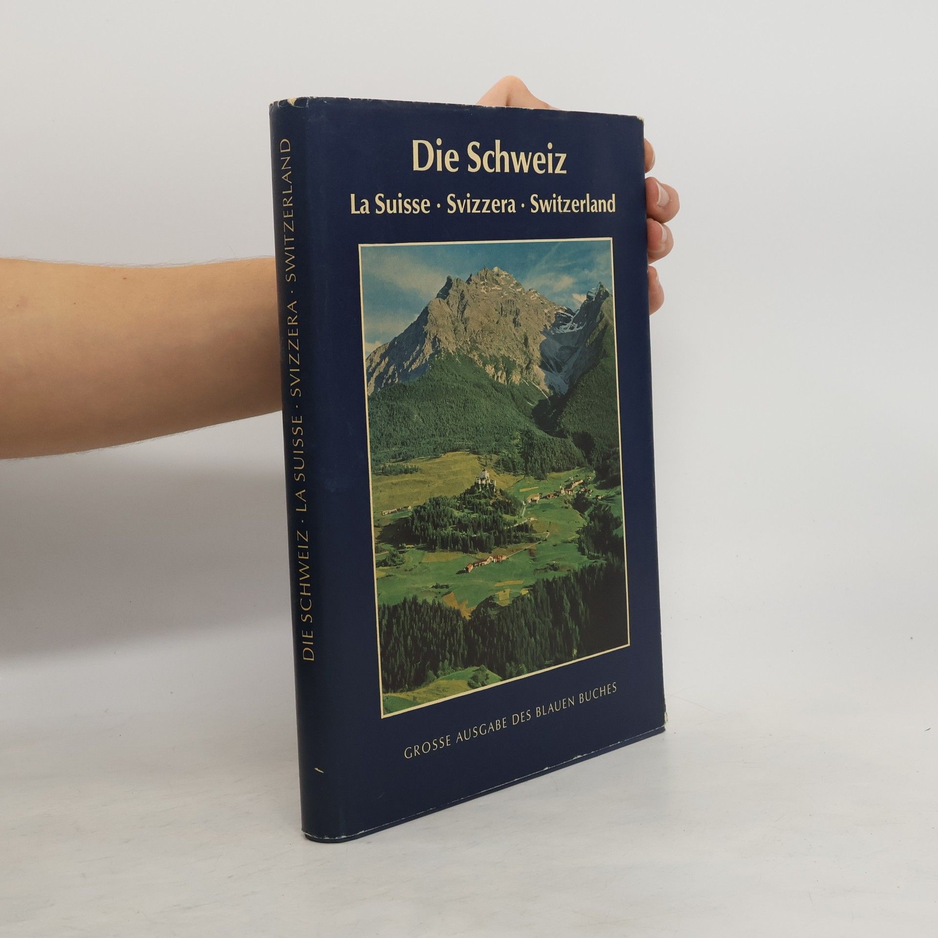 AA.VV. Die Schweiz. La Suisse - Svizzera - Switzerland