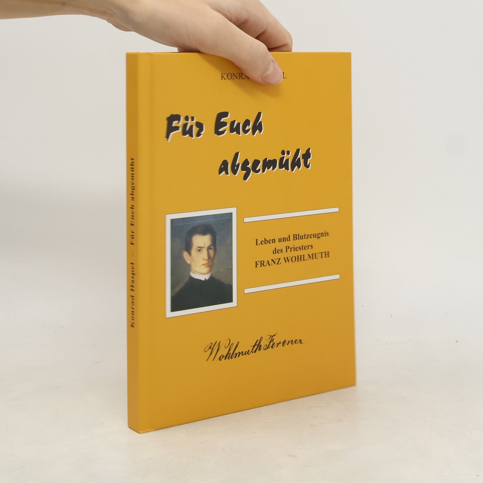 Konrad Haspel Für euch abgemüht