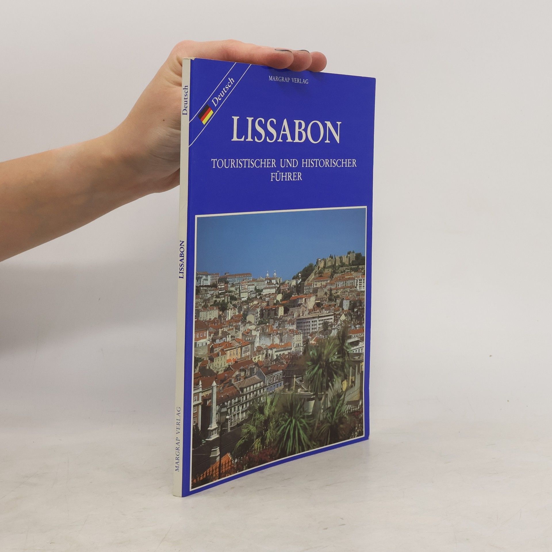 Lissabon: Touristischer und Historischer Führer