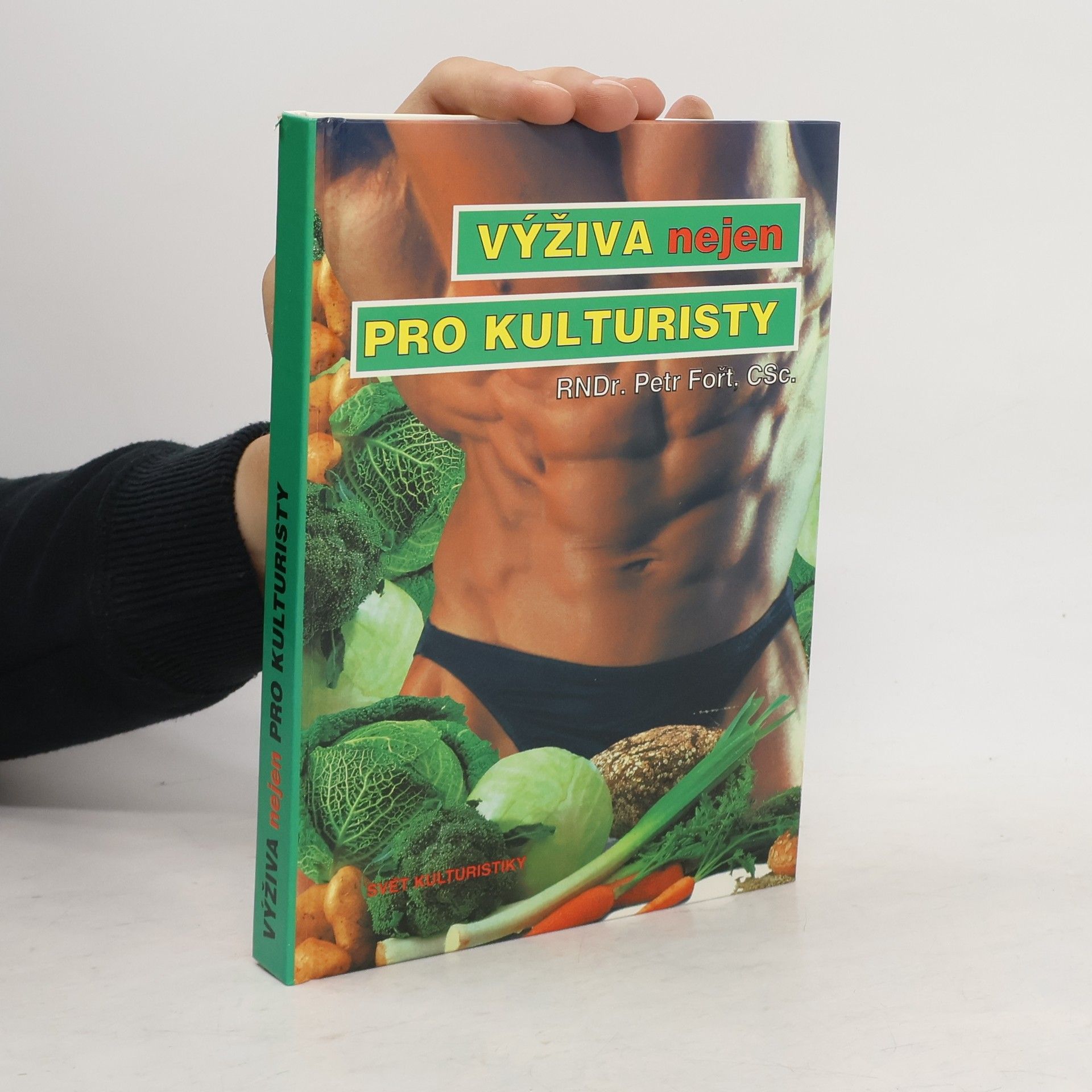 Výživa (nejen) pro kulturisty