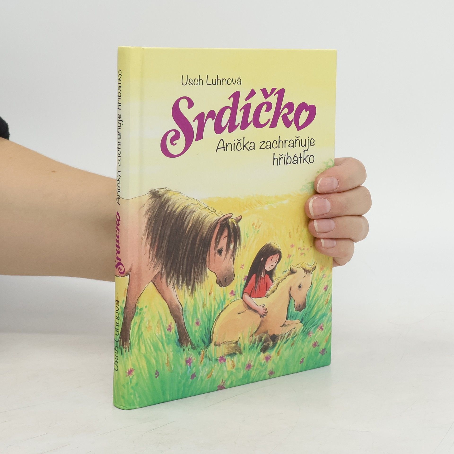 Usch Luhn Srdíčko - Anička zachraňuje hříbátko