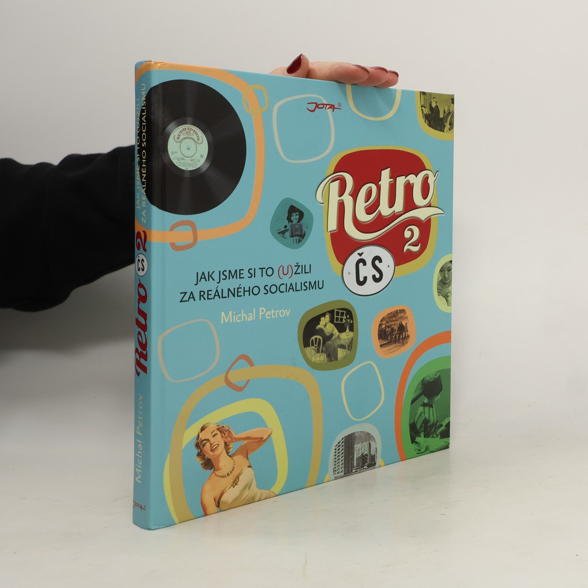 Michal Petrov Retro ČS. 2: Jak jsme si to (u)žili za reálného socialismu