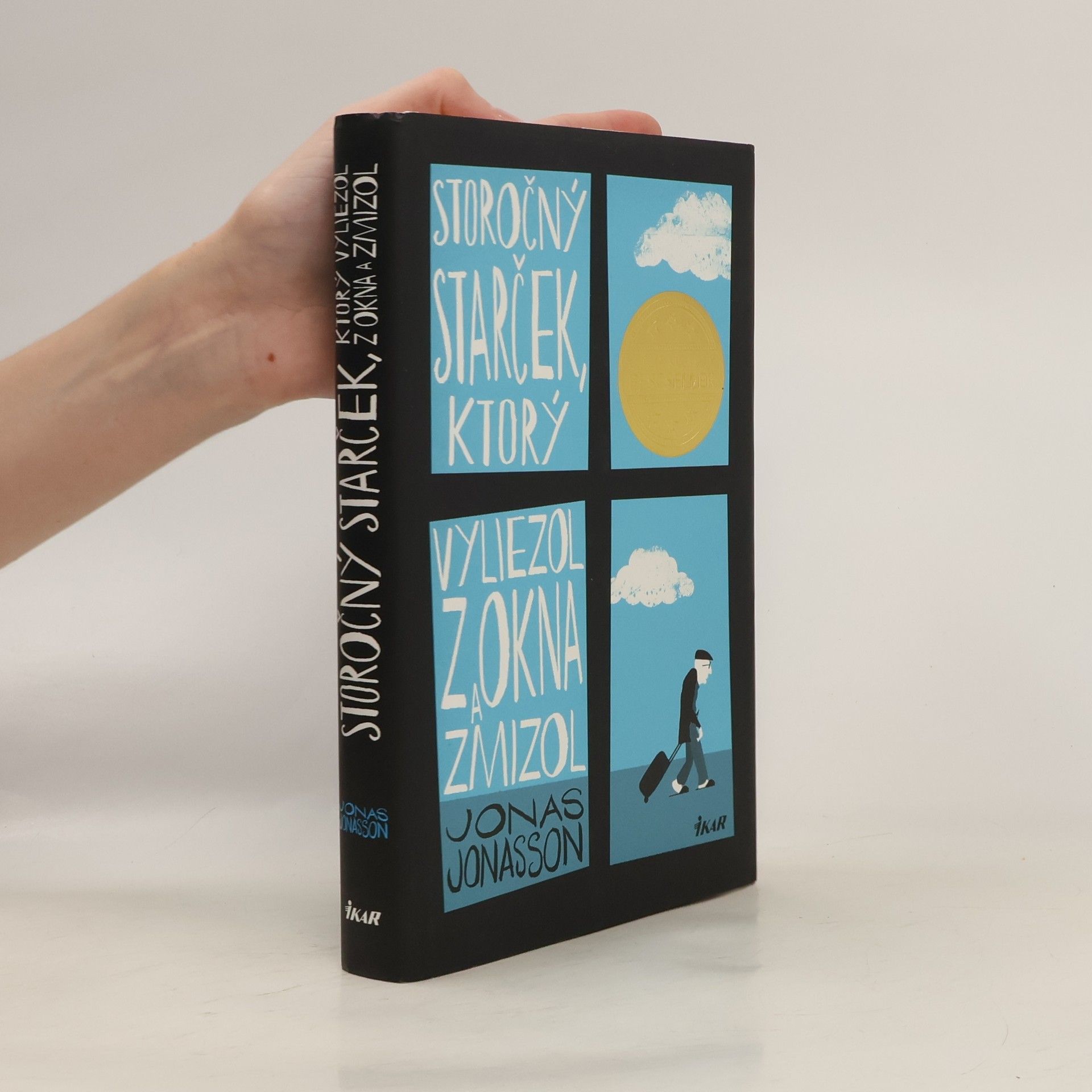 Jonas Jonasson Storočný starček, ktorý vyliezol z okna a zmizol