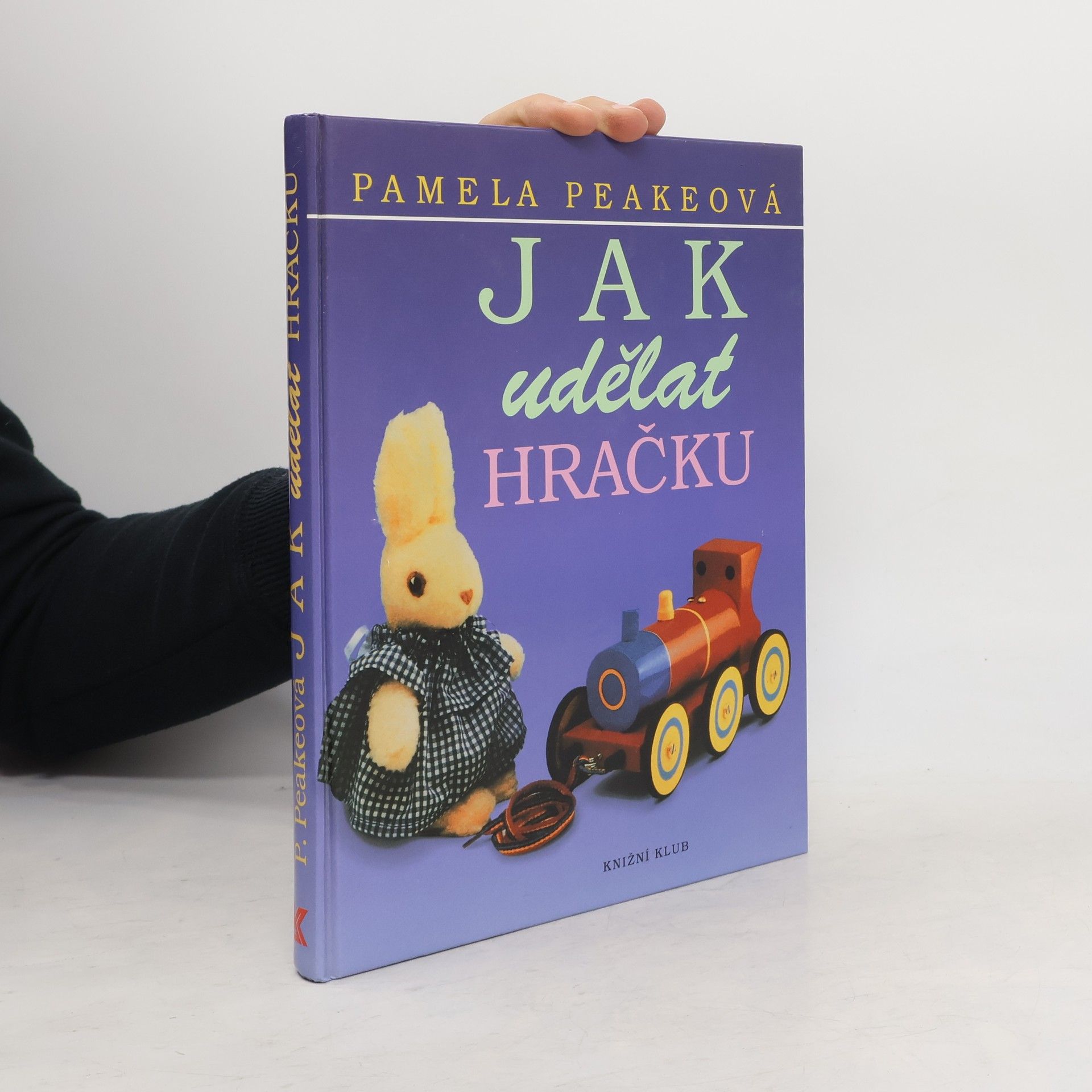 Pamela Peake Jak udělat hračku