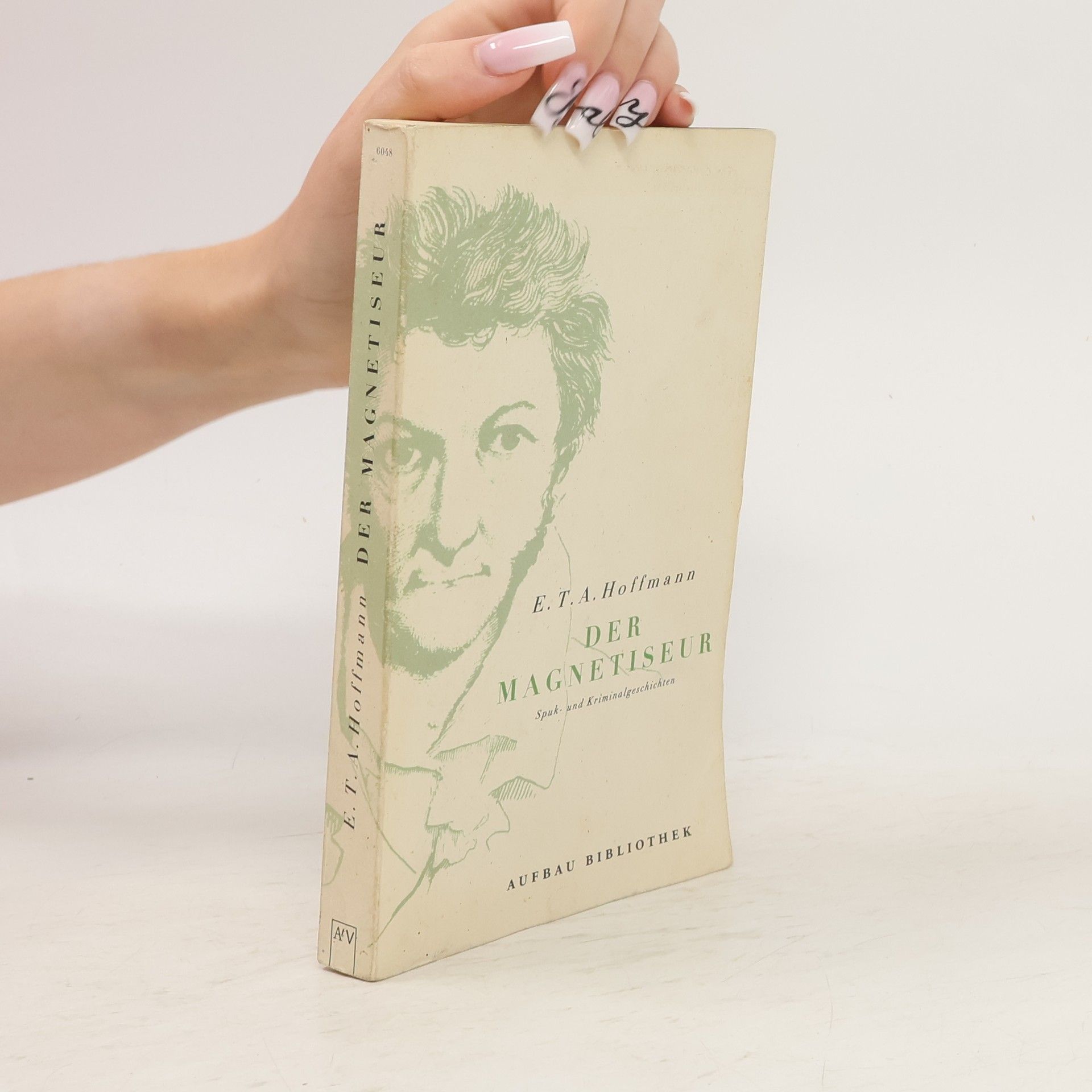 Ernst T. A. Hoffmann Der Magnetiseur