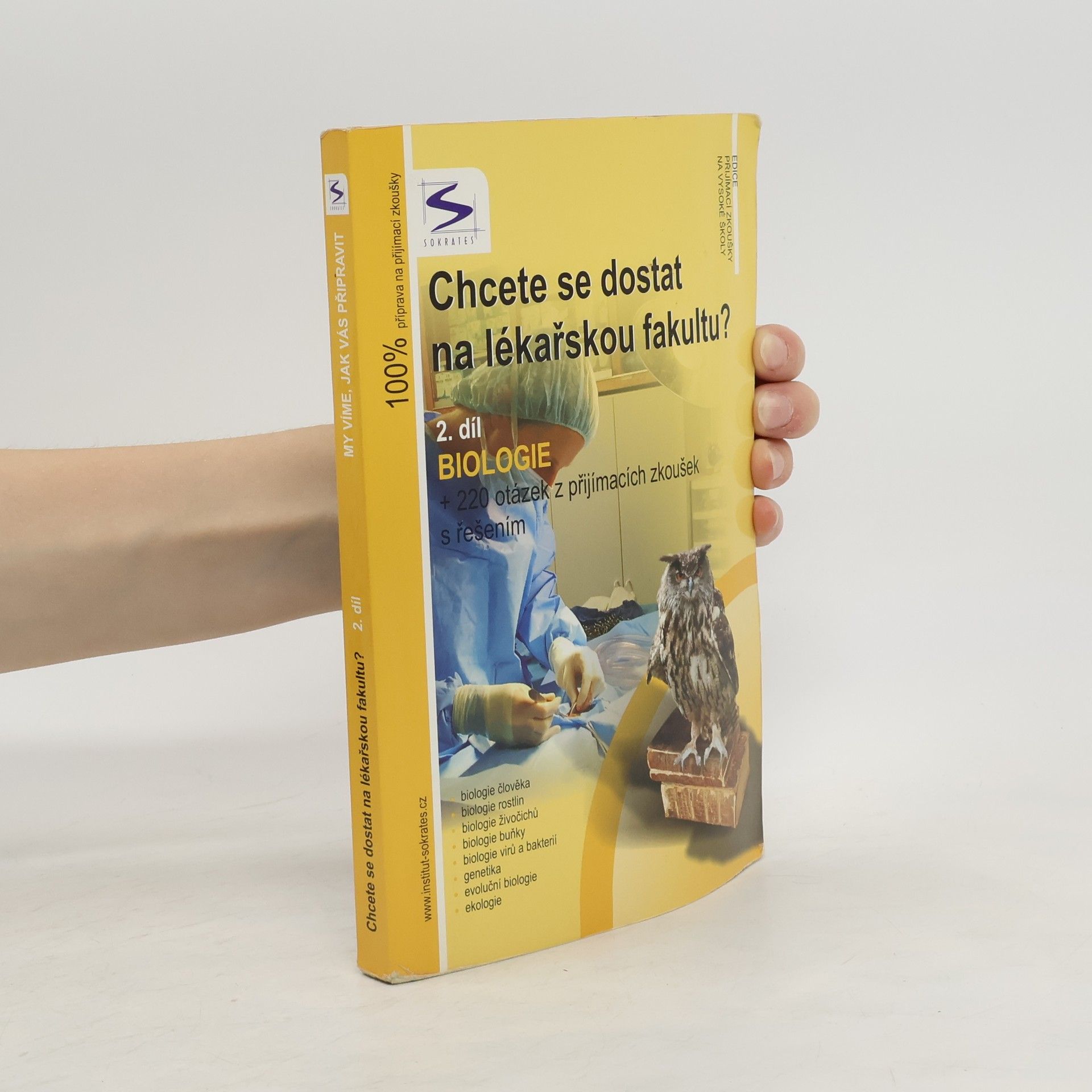 Chcete se dostat na lékařskou fakultu?. 2. díl., Biologie : + 220 otázek z přijímacích zkoušek s řešením