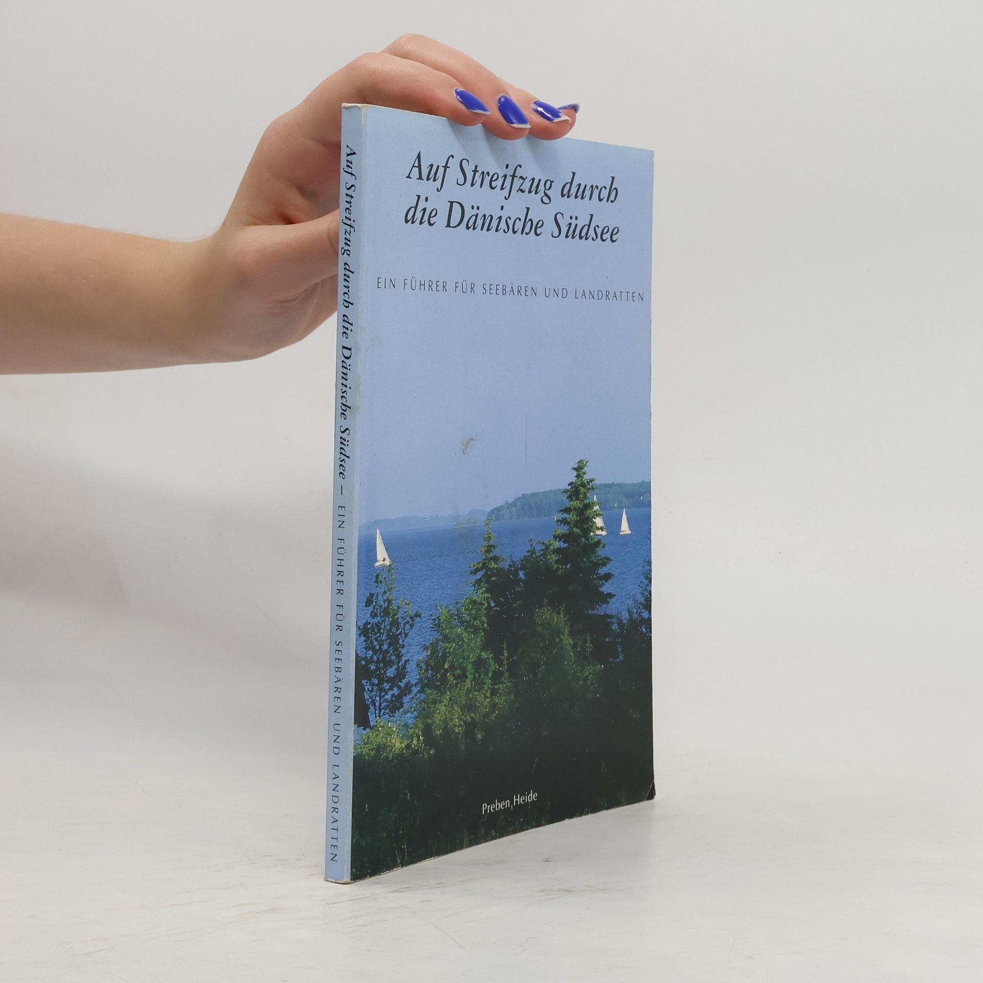 Preben Heide Auf Streifzug durch die Dänische Südsee