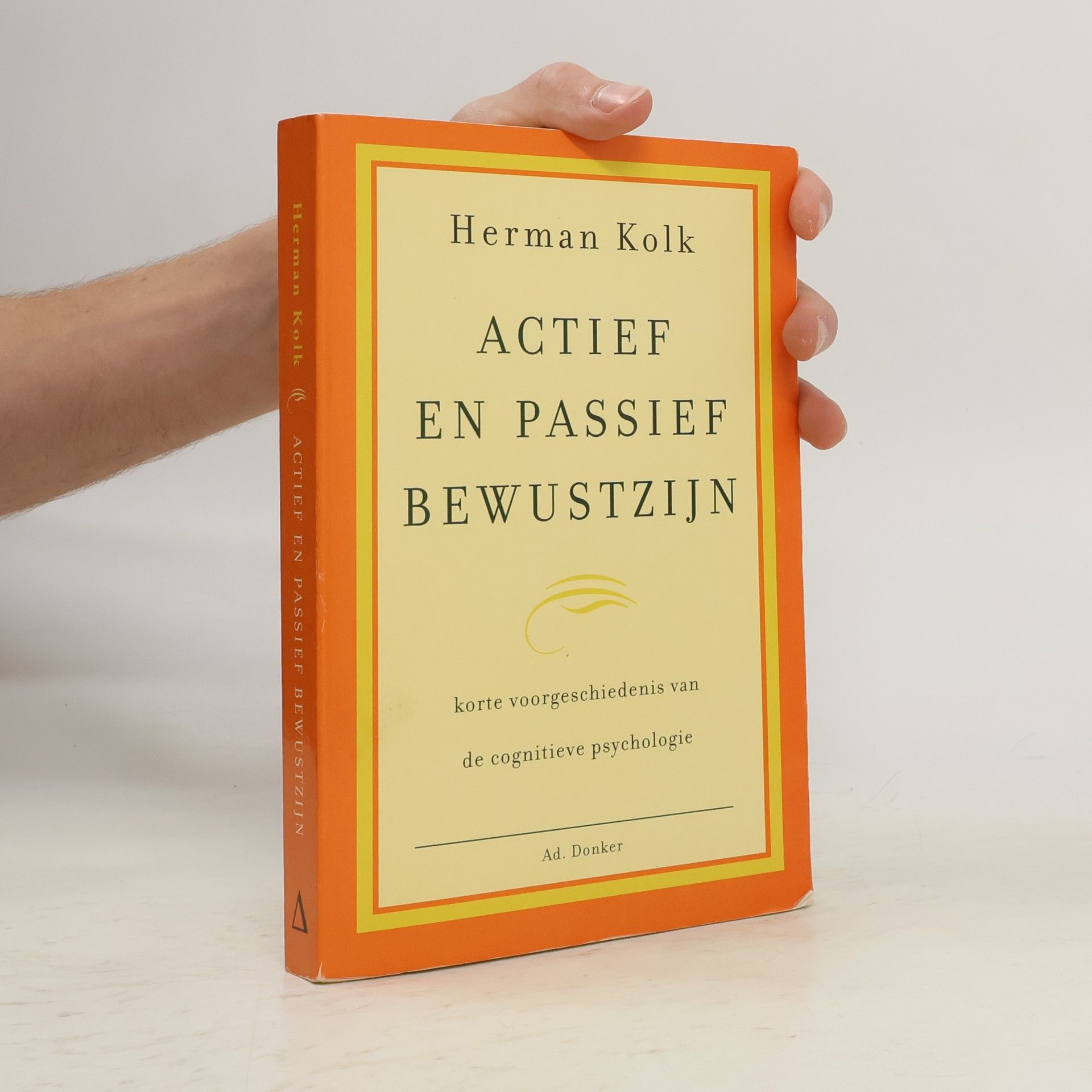 Herman Kolk Actief en passief bewustzijn