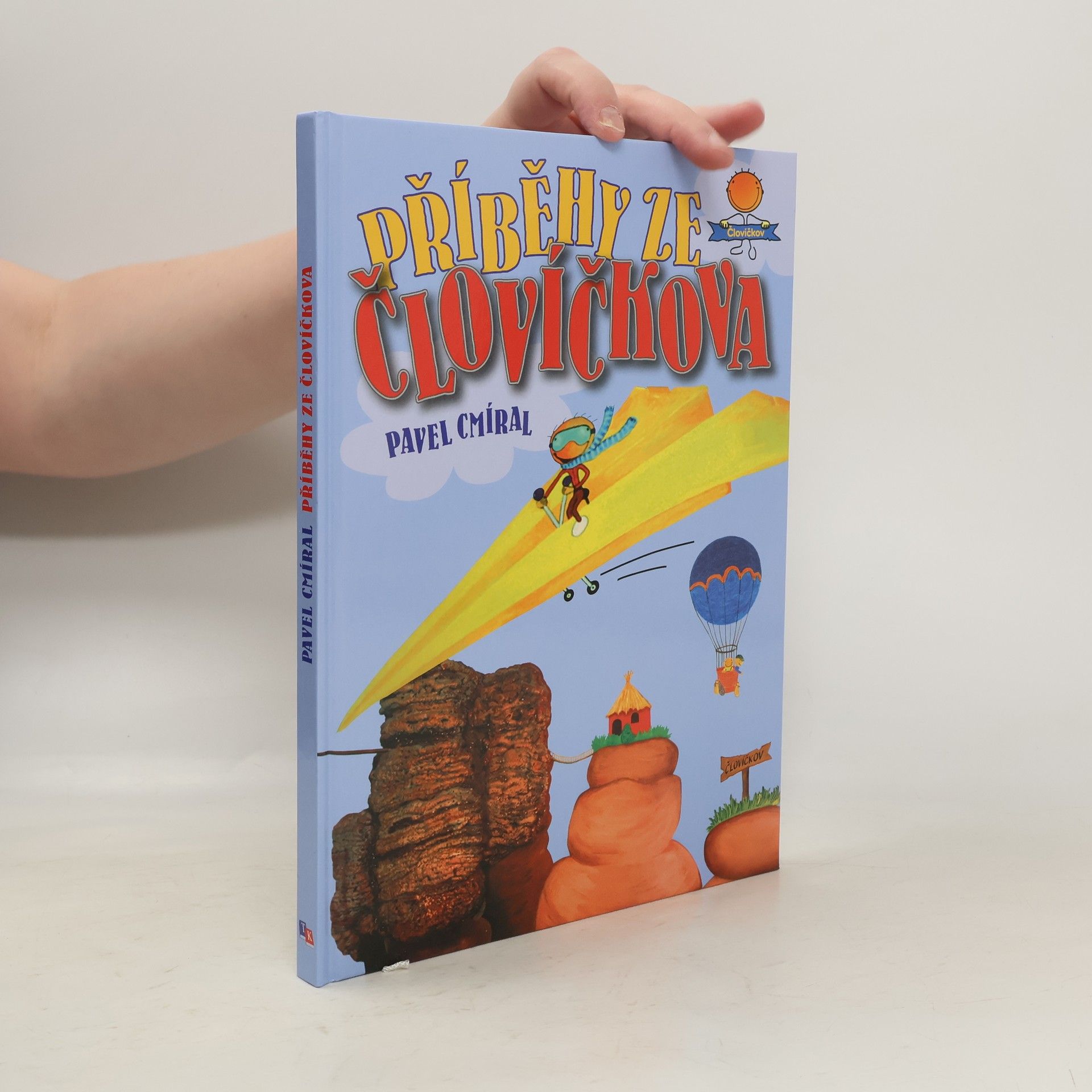 Pavel Cmíral Příběhy ze Človíčkova