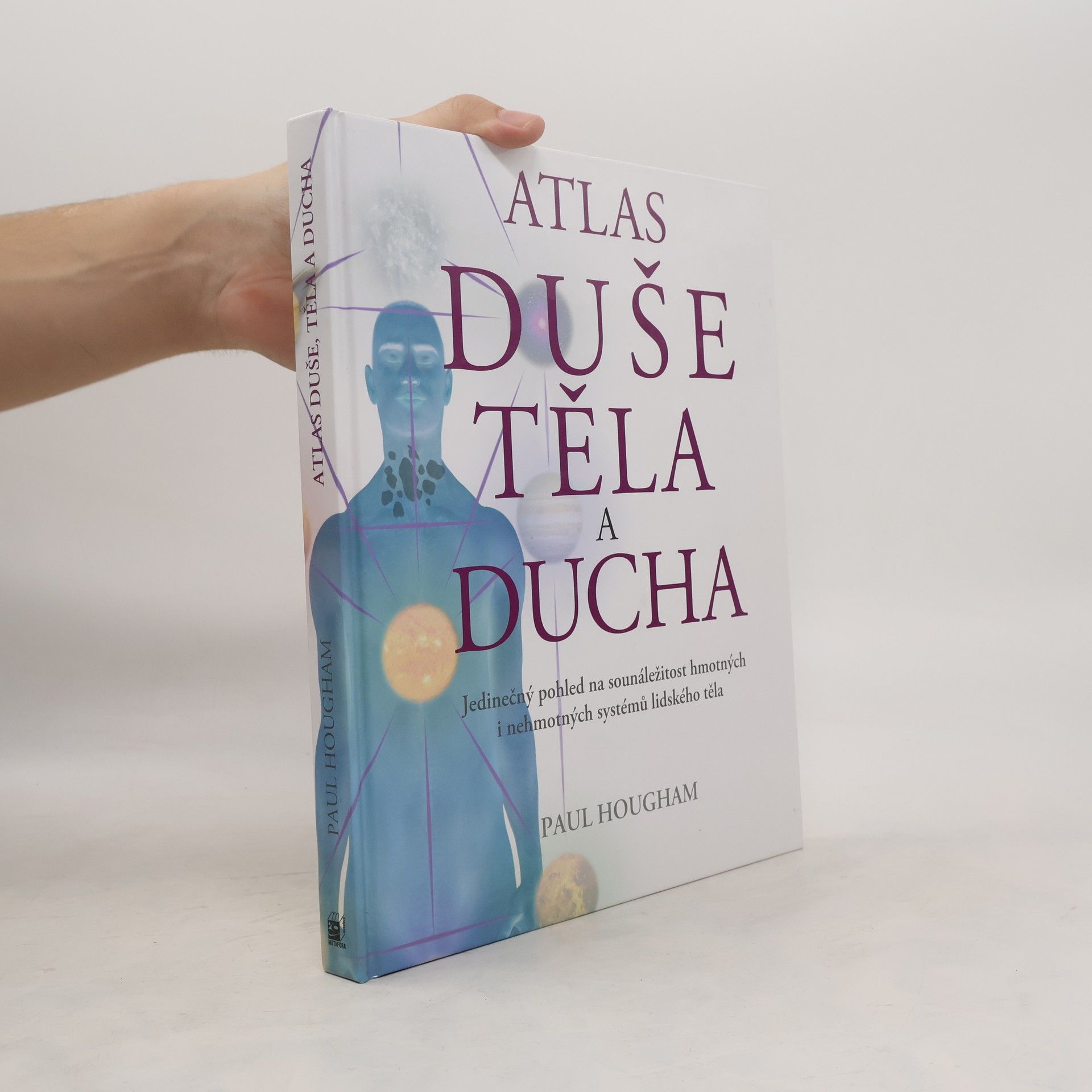 Paul Hougham Atlas duše, těla a ducha