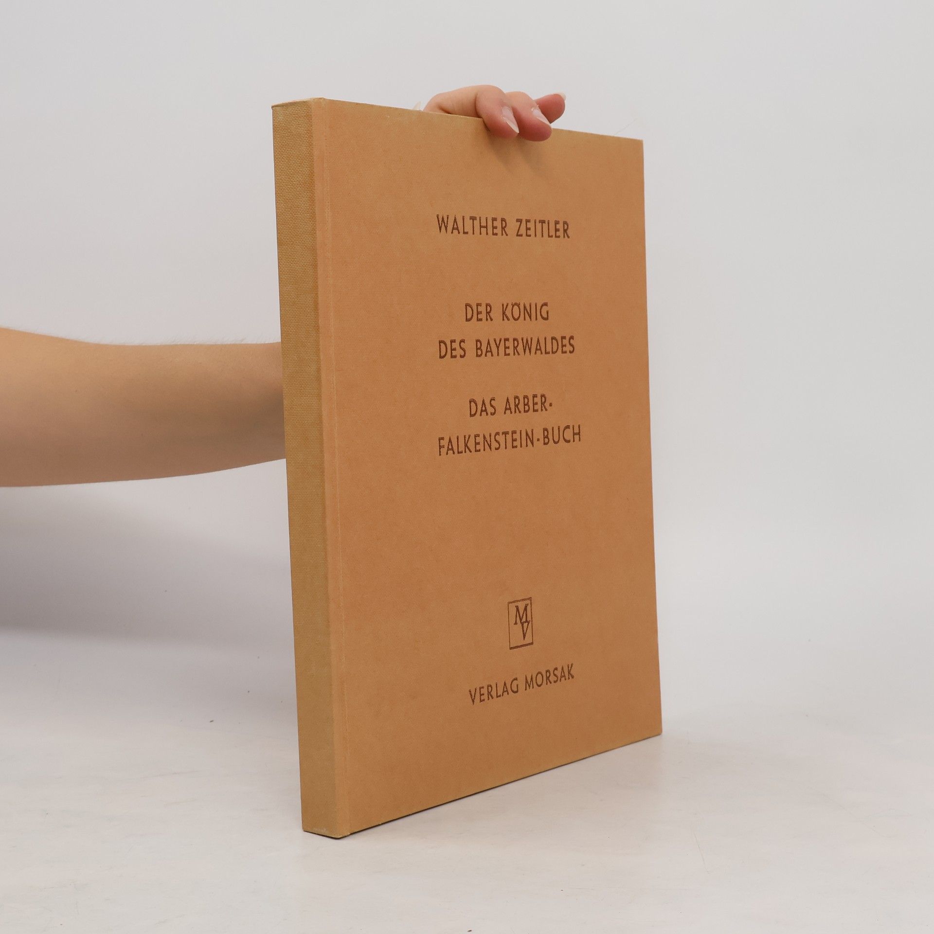 Zeitler Der König des Bayerwaldes