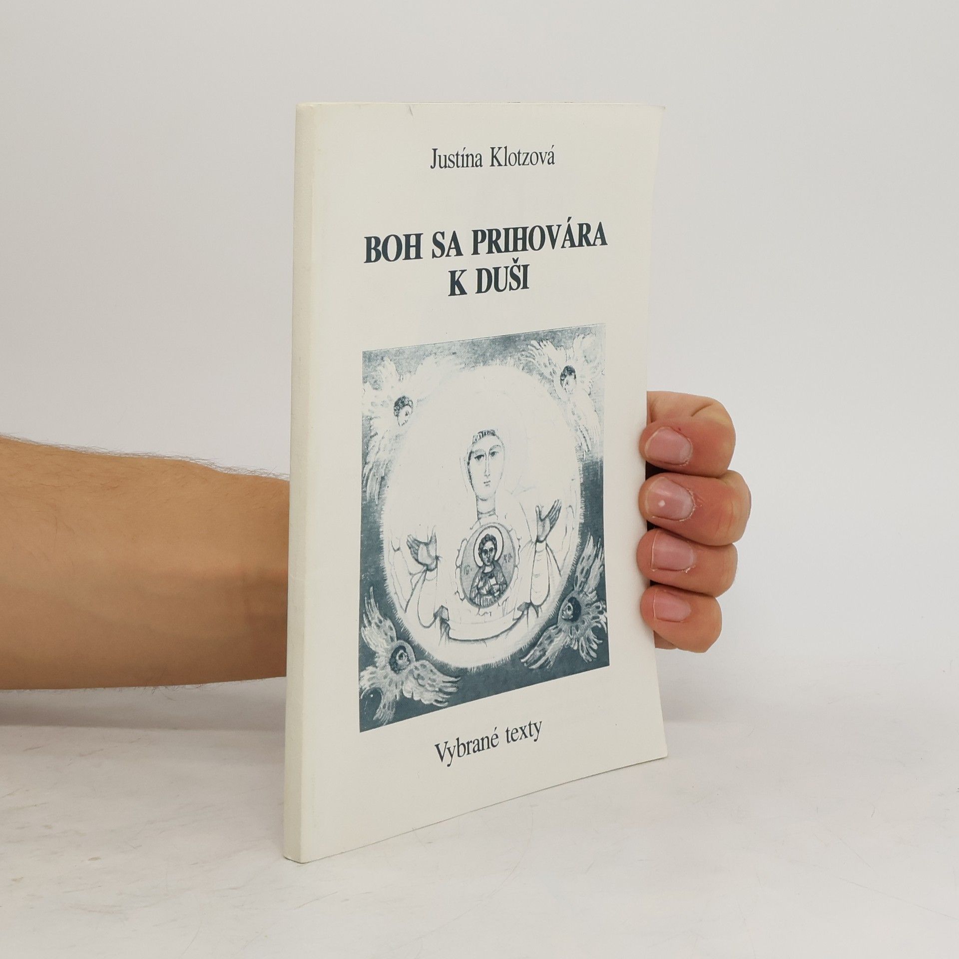 Justína Klotzová Boh sa prihovára k duši