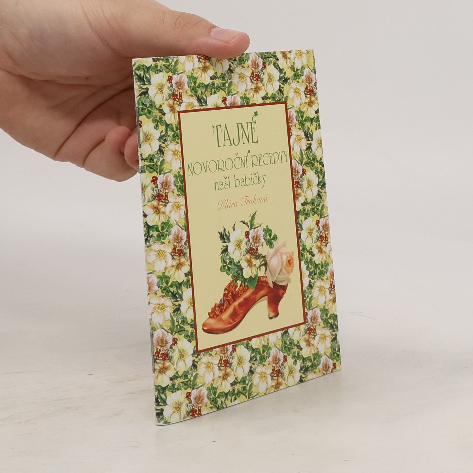 Klára Trnková Tajné novoroční recepty naší babičky