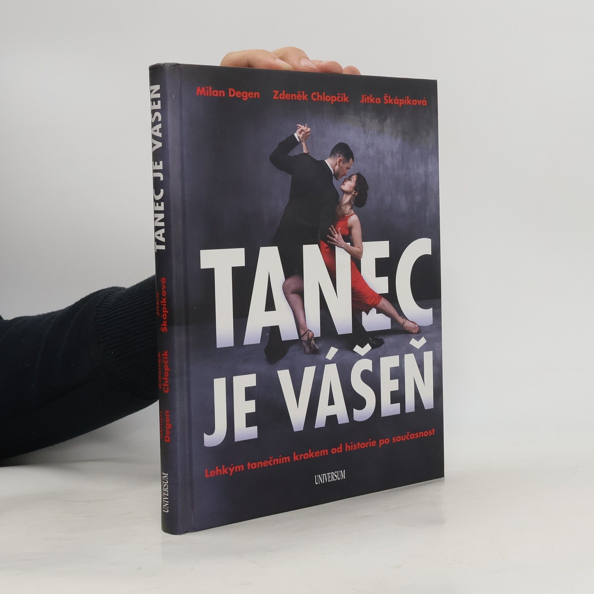 Tanec je vášeň : Lehký tanečním krokem od historie po současnost