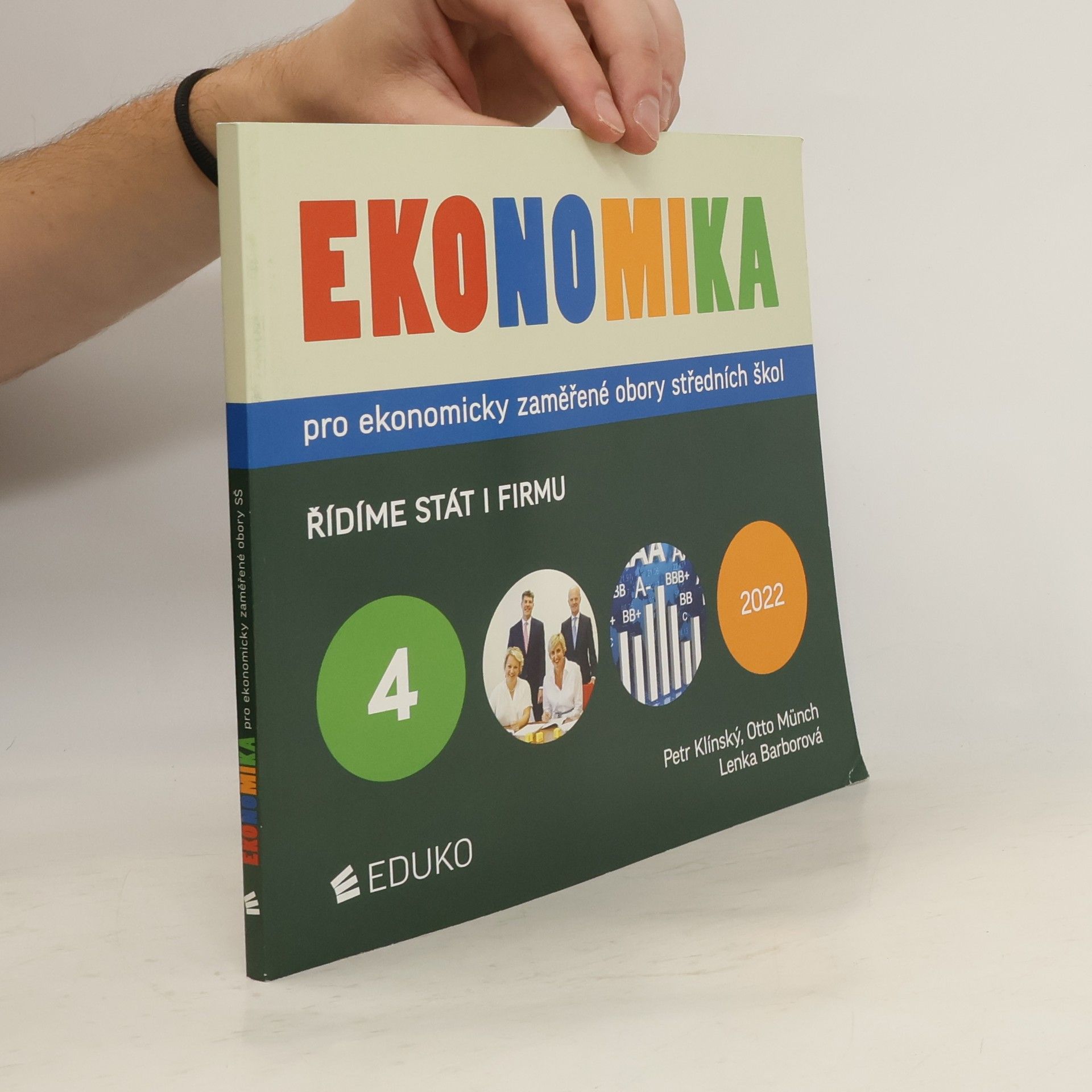 Ekonomika pro ekonomicky zaměřené obory středních škol. 4. Řídíme stát i firmu