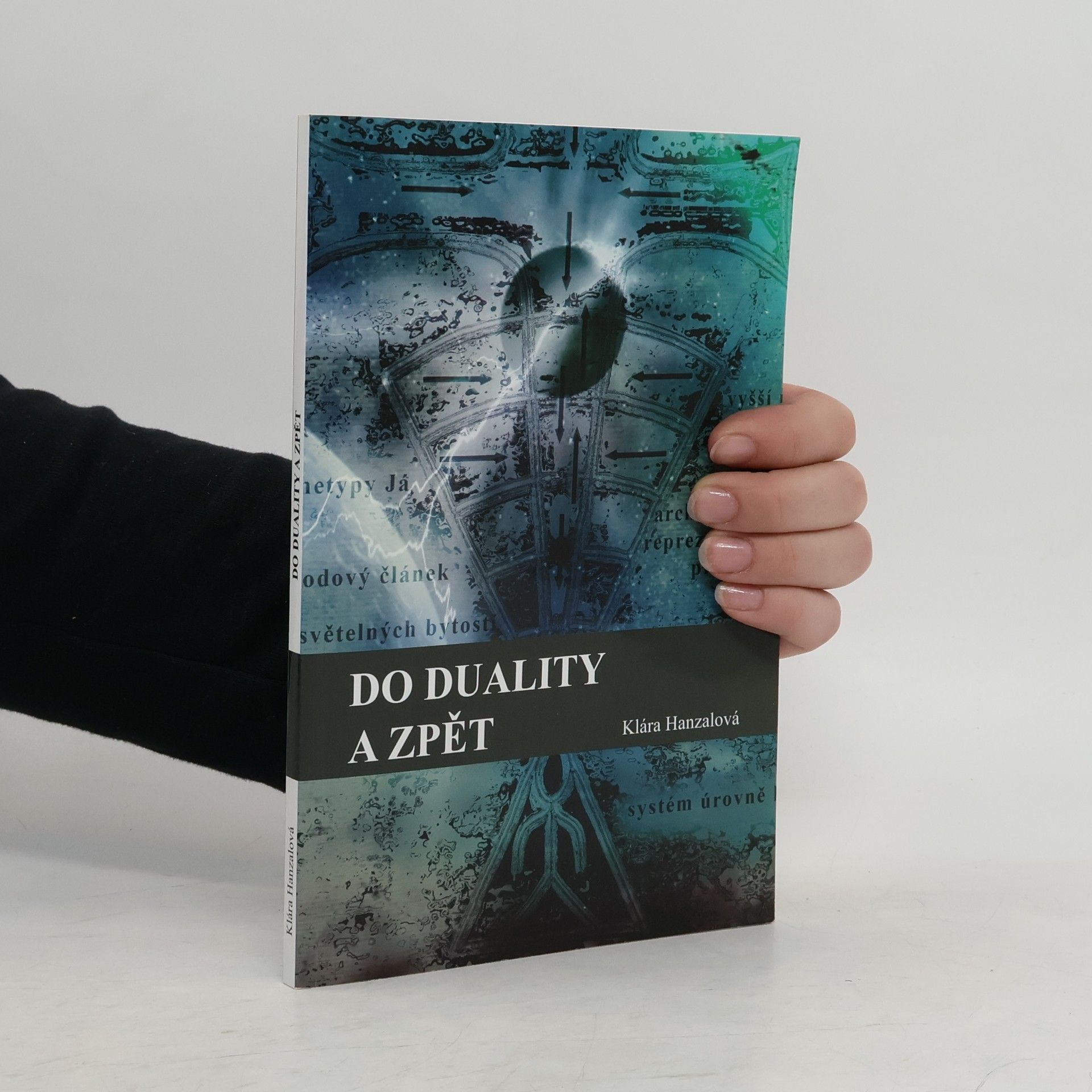 Klára Hanzalová Do duality a zpět