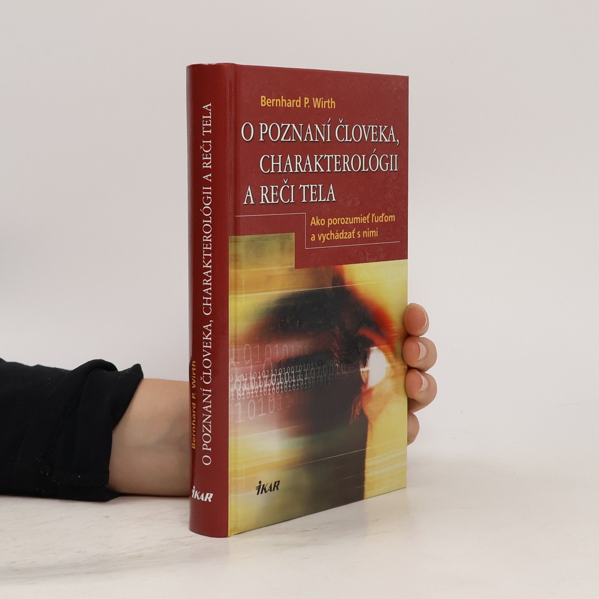 O poznaní človeka, charakterológii a reči tela: ako porozumieť ľuďom a vychádzať s nimi