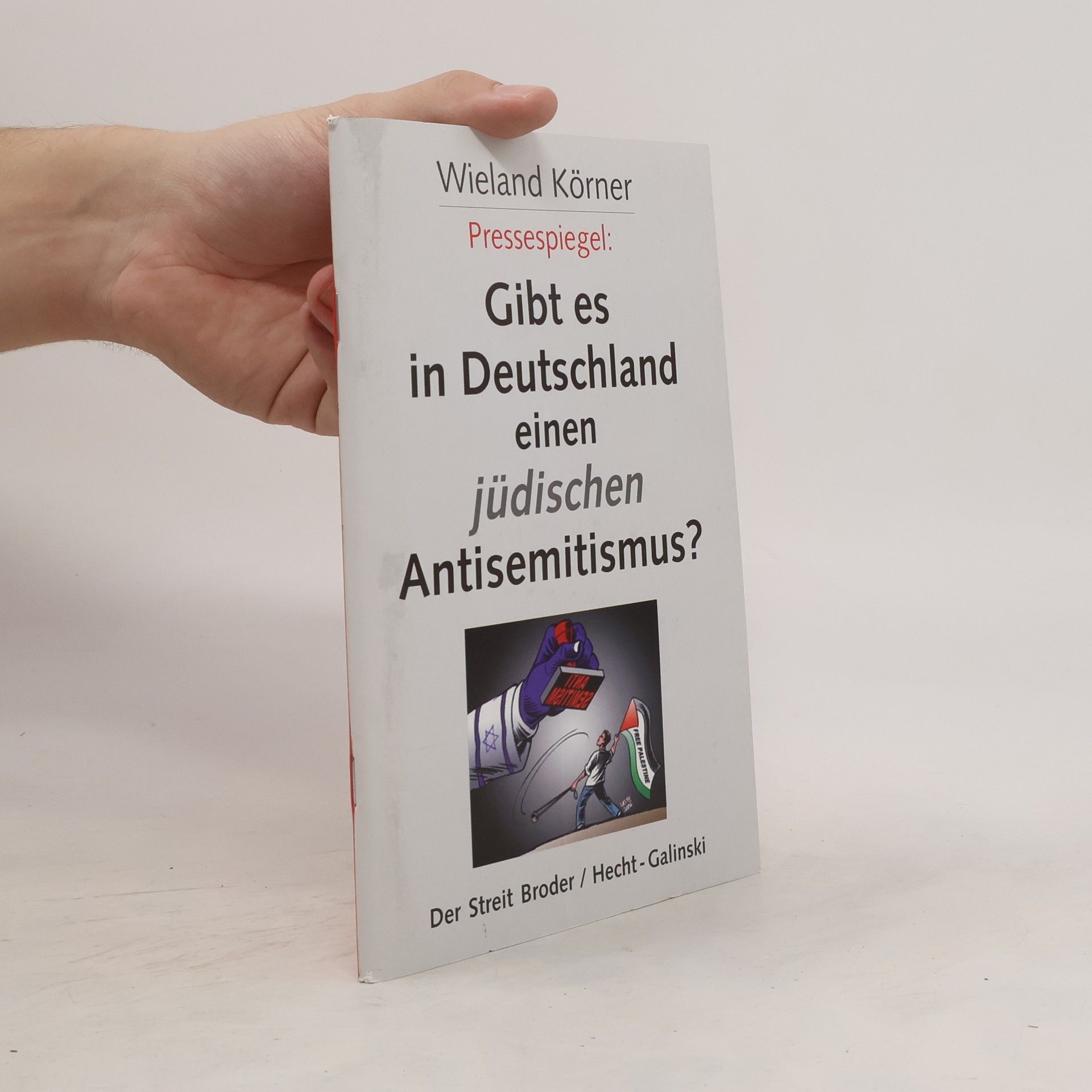 Wieland Körner Gibt es in Deutschland einen jüdischen Antisemitismus?