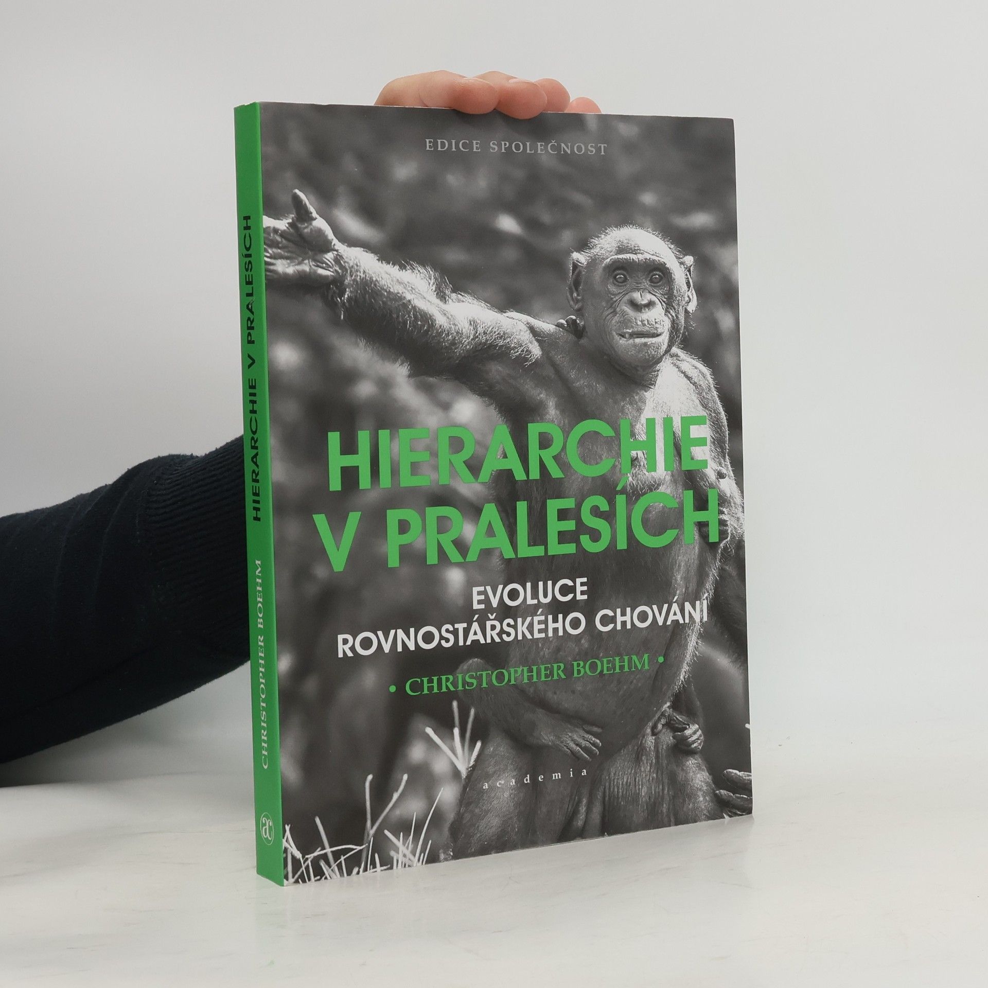 Christopher Boehm Hierarchie v pralesích: Evoluce rovnostářského chování