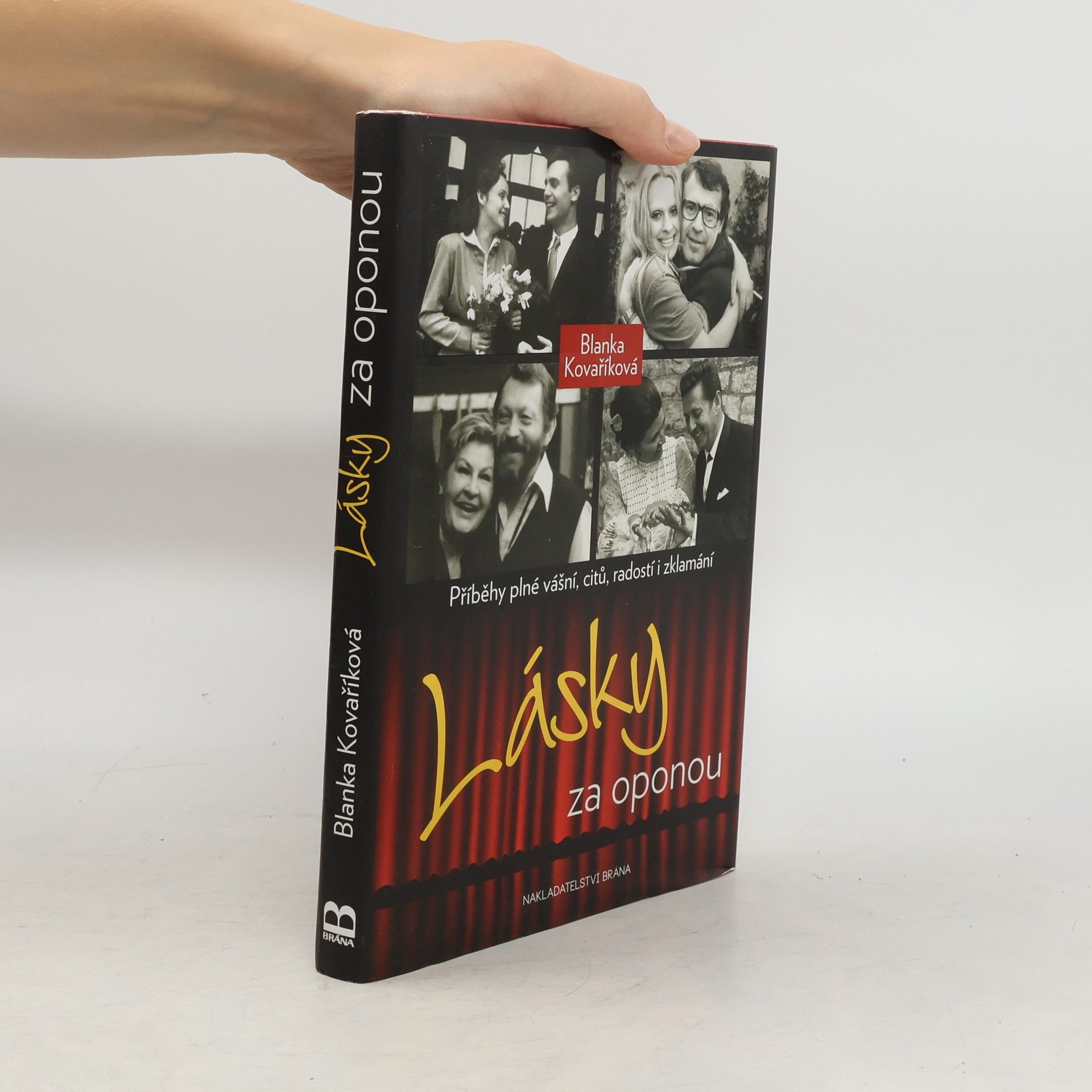 Blanka Kovaříková Lásky za oponou: Příběhy plné vášní, citů, radostí i zklamání