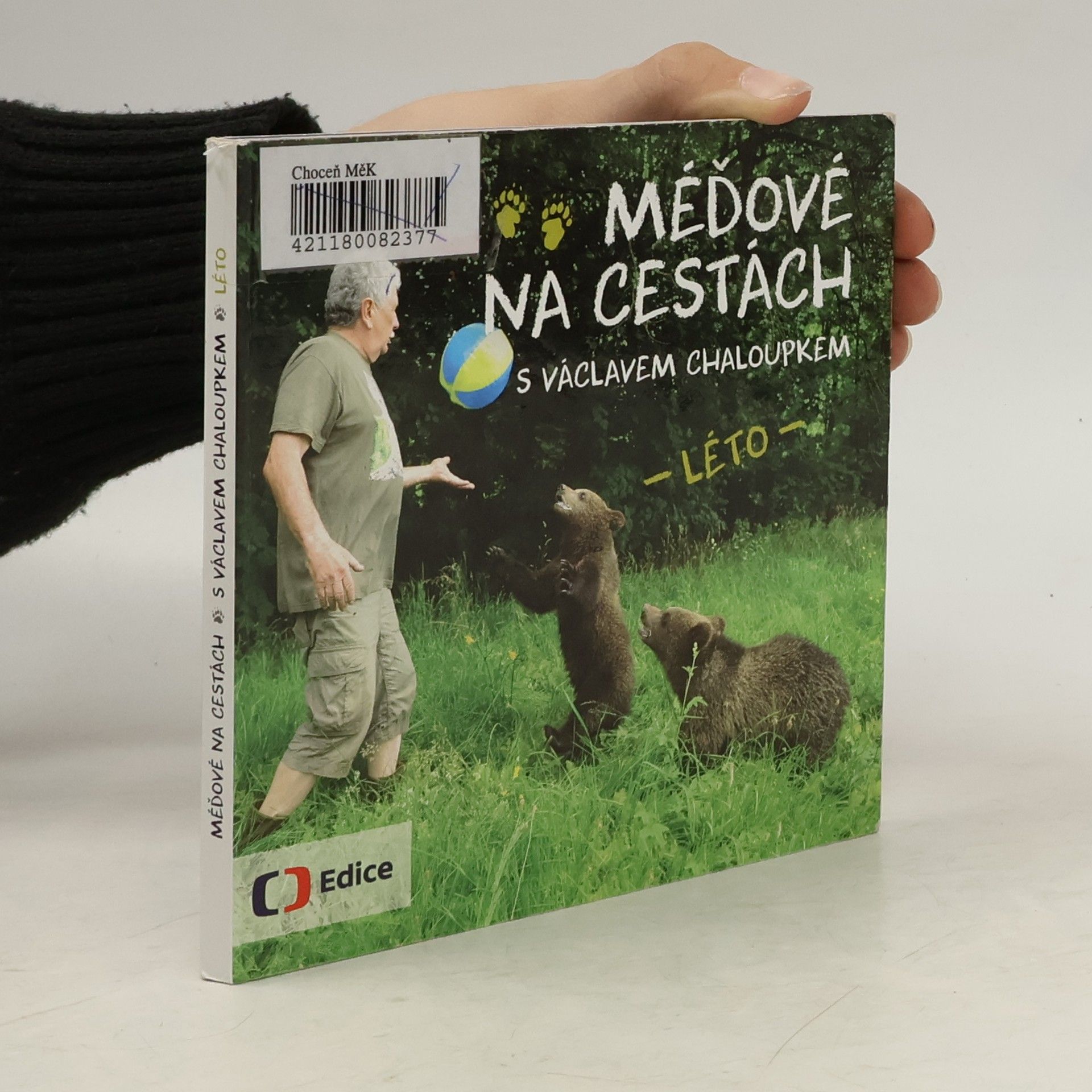 Méďové na cestách s Václavem Chaloupkem. Léto