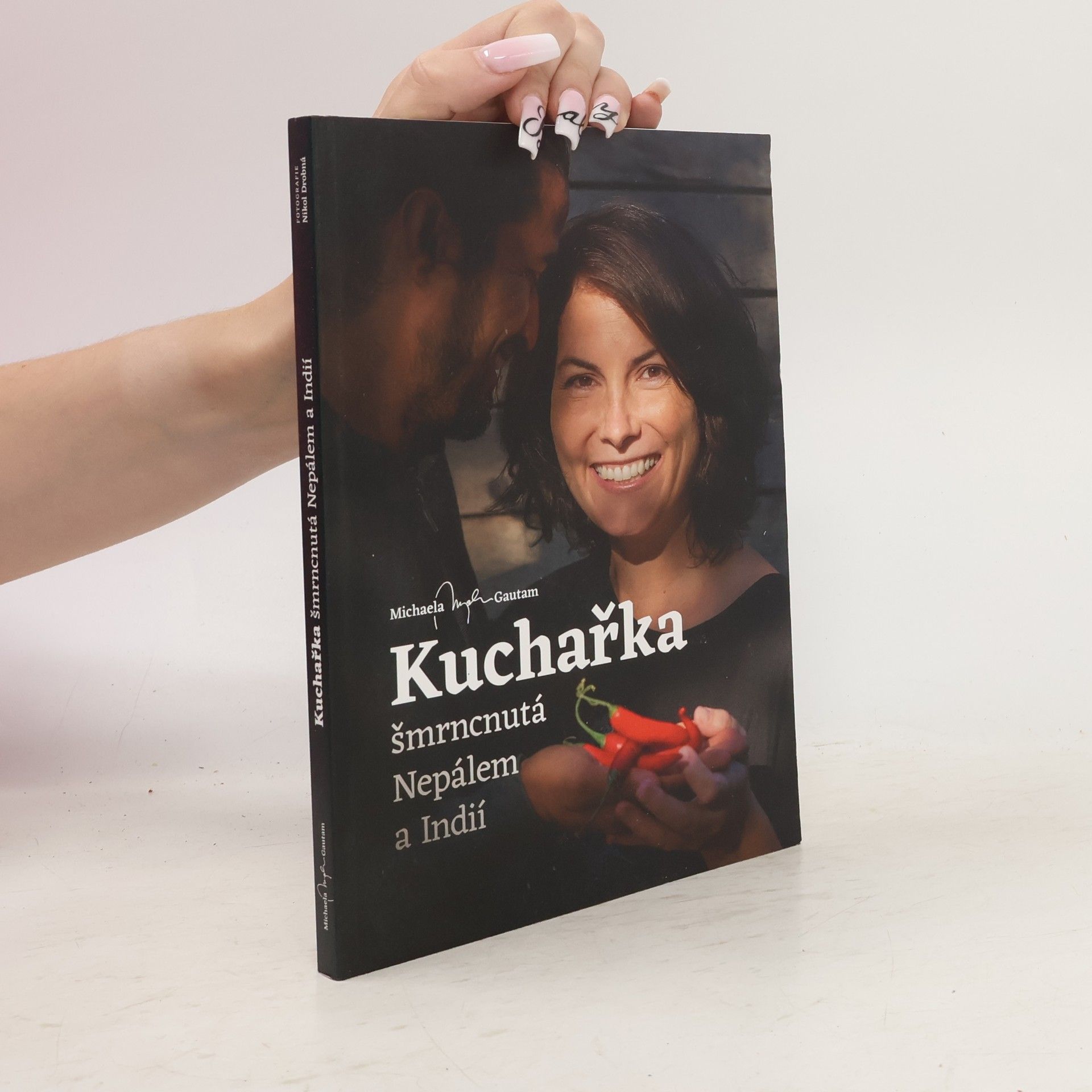 Michaela Gautam Kuchařka šmrncnutá Nepálem a Indií
