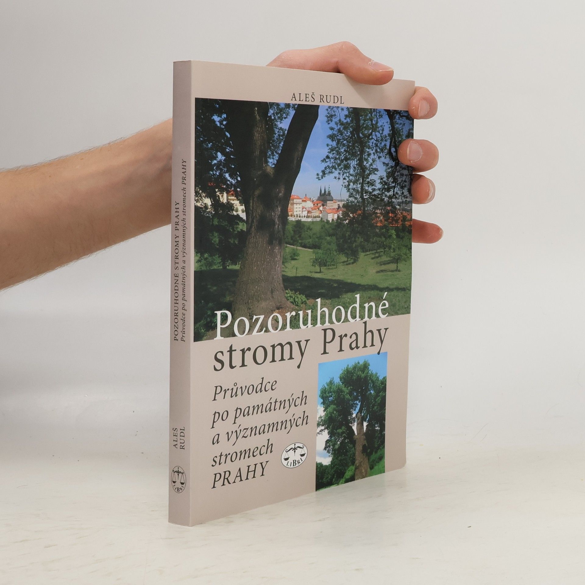 Aleš Rudl Pozoruhodné stromy Prahy