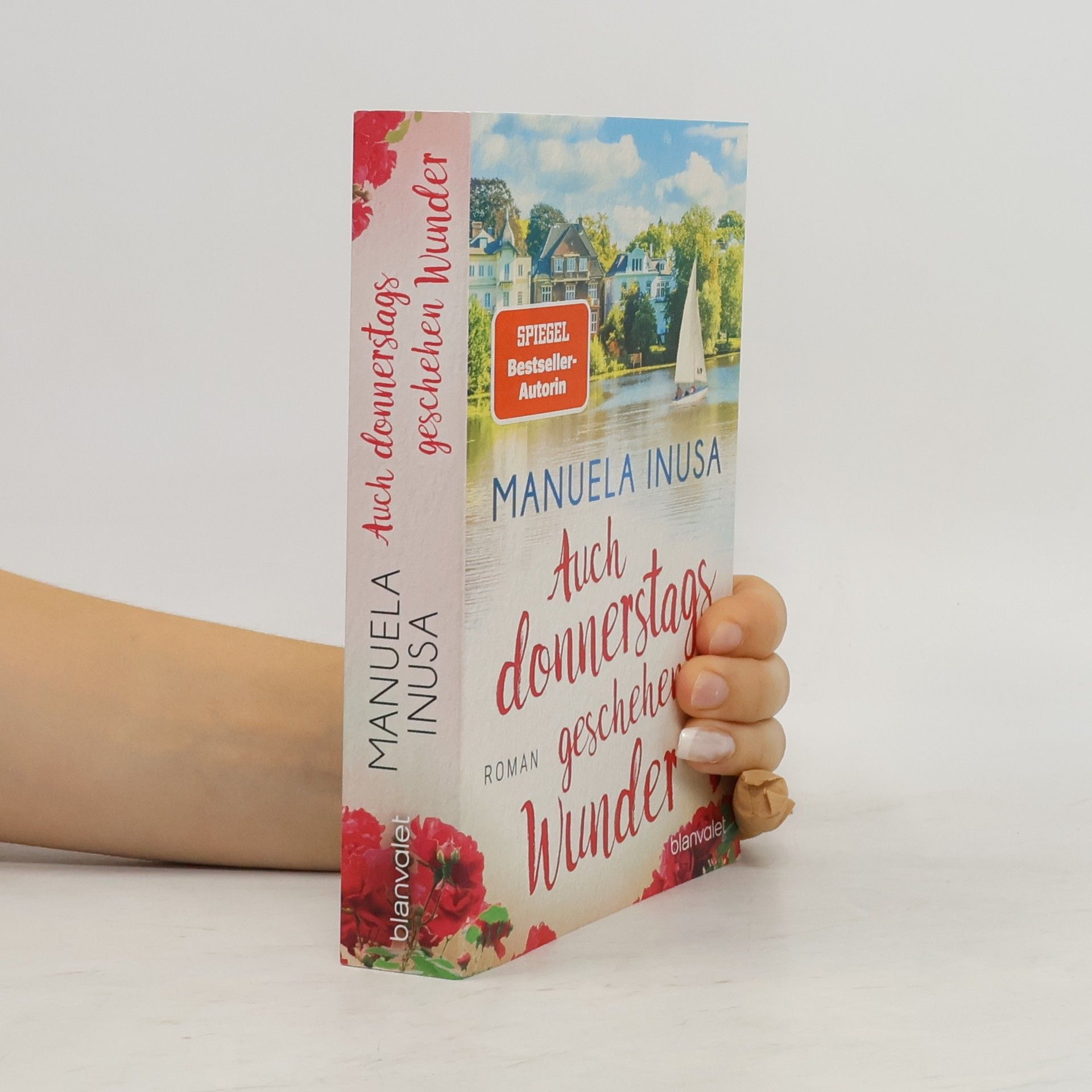 Manuela Inusa Auch donnerstags geschehen Wunder