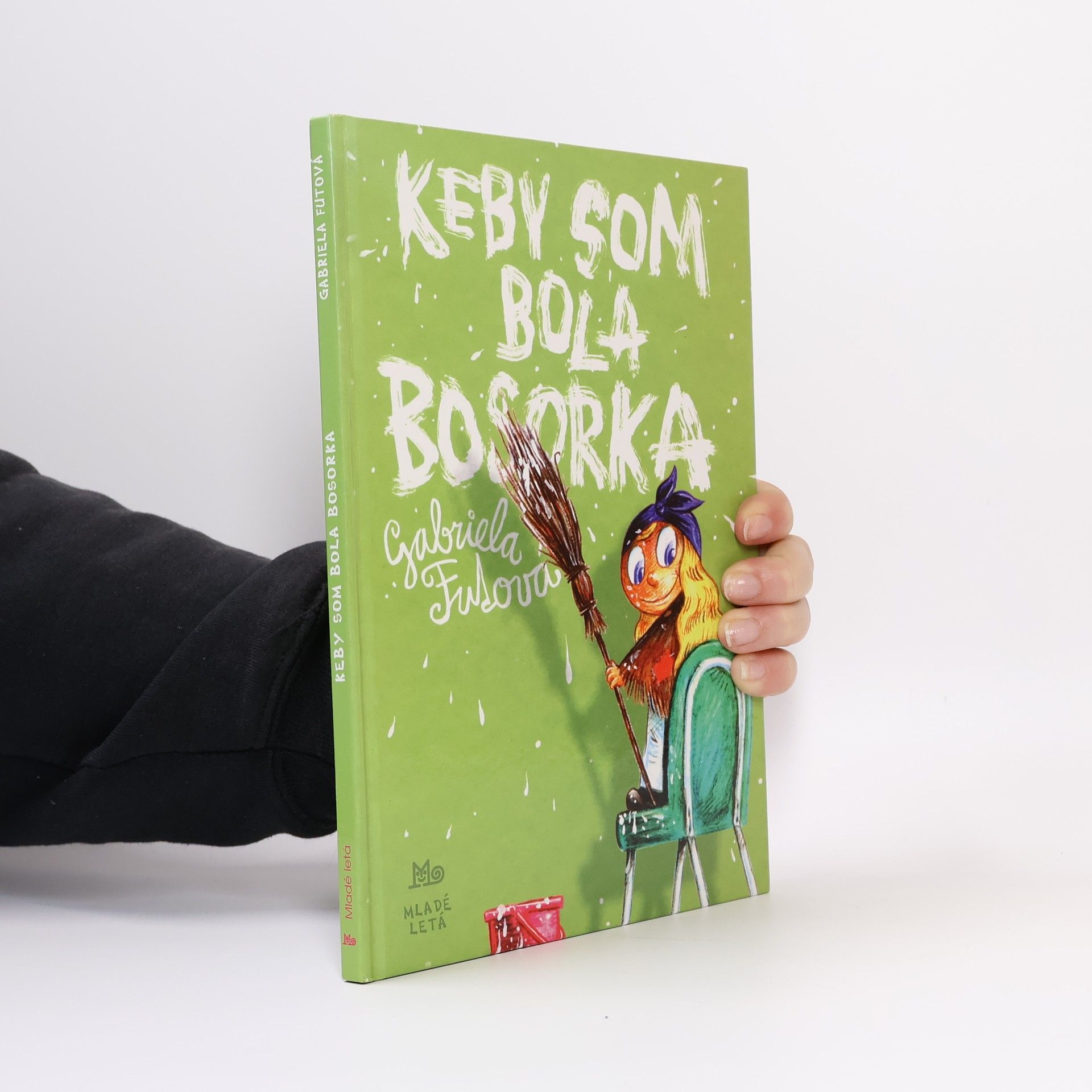 Gabriela Futová Keby som bola bosorka