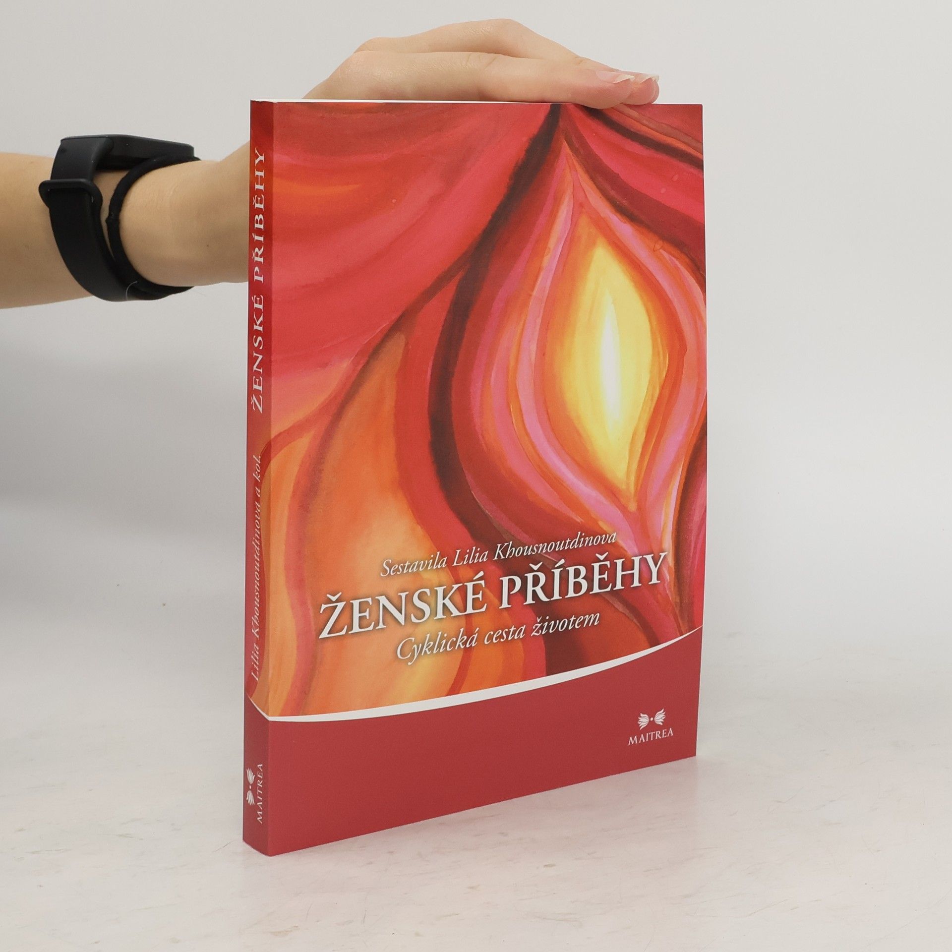 Lilia Khousnoutdinova Ženské příběhy. Cyklická cesta životem