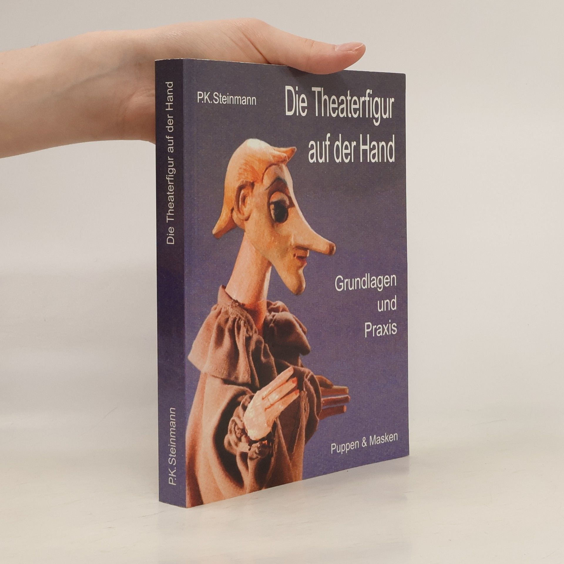 Peter Klaus Steinmann Die Theaterfigur auf der Hand