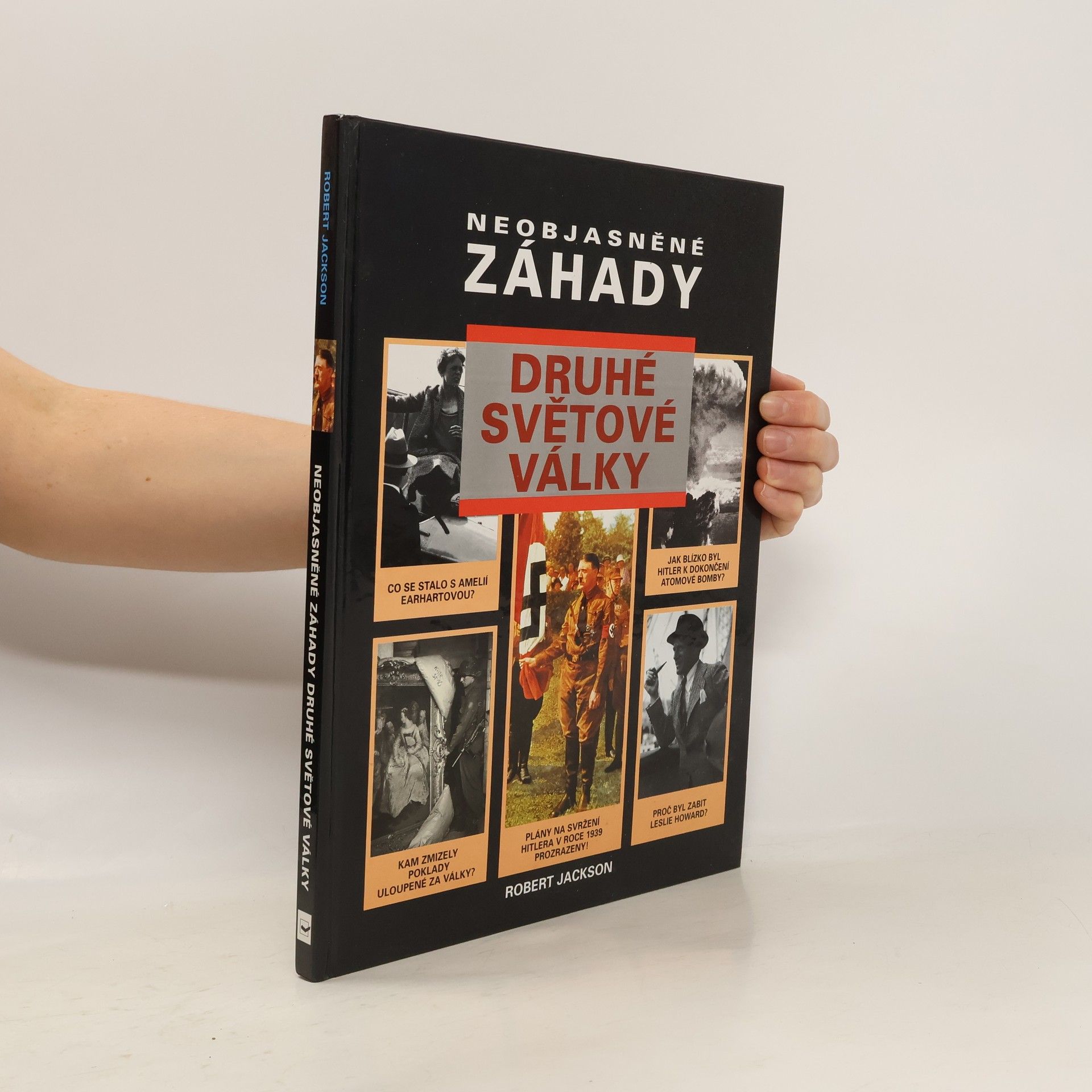 Robert Jackson Neobjasněné záhady druhé světové války