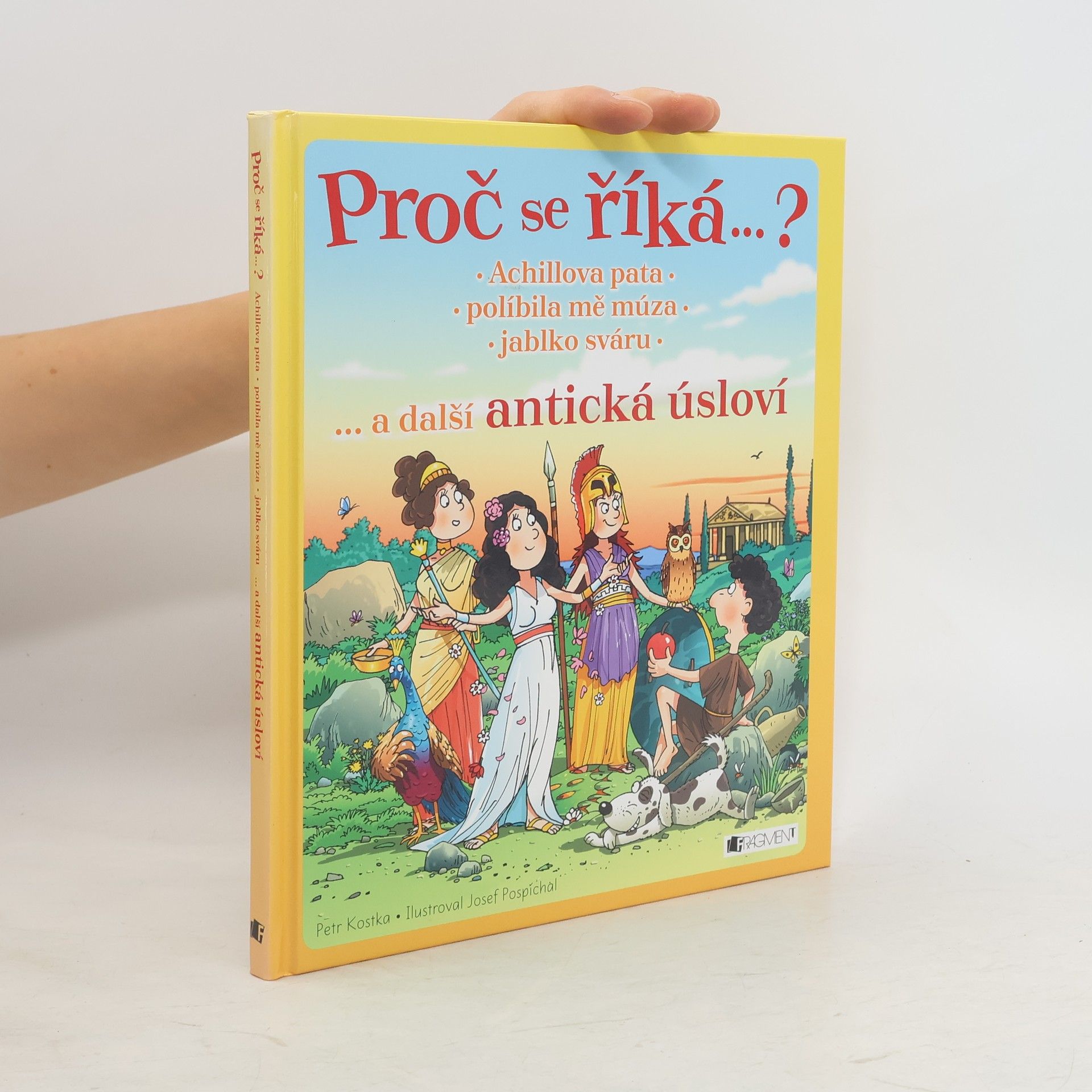 Petr Kostka Achillova pata, políbila mě múza, jablko sváru... a další antická úsloví