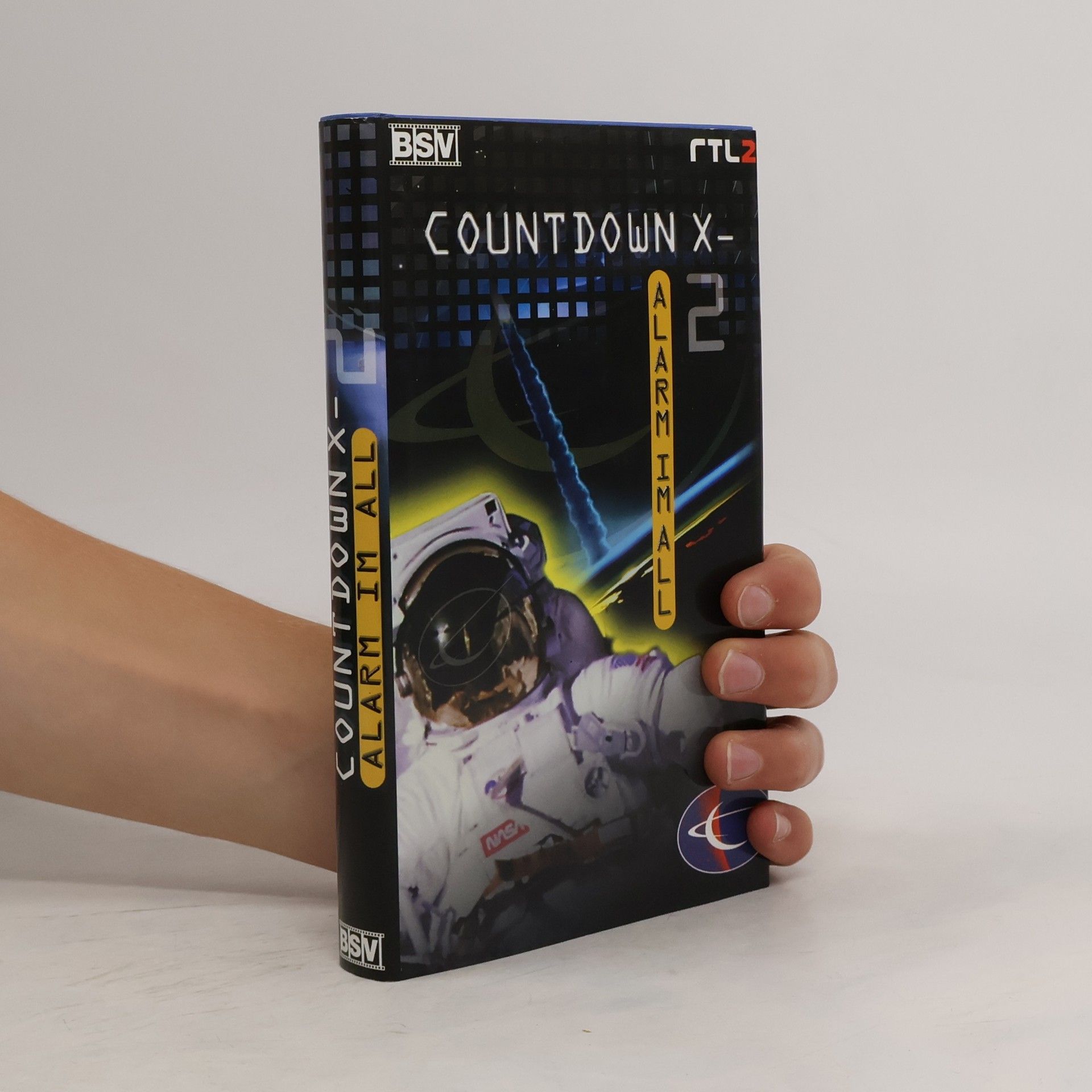 Countdown X. Alarm im All 2. Roman zur RTL 2- Serie.