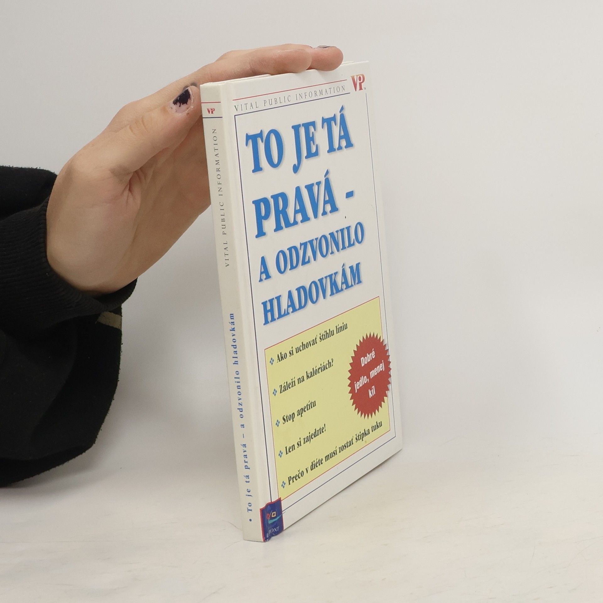 Georgeová Liz To je tá pravá - a odzvonilo hladovkám