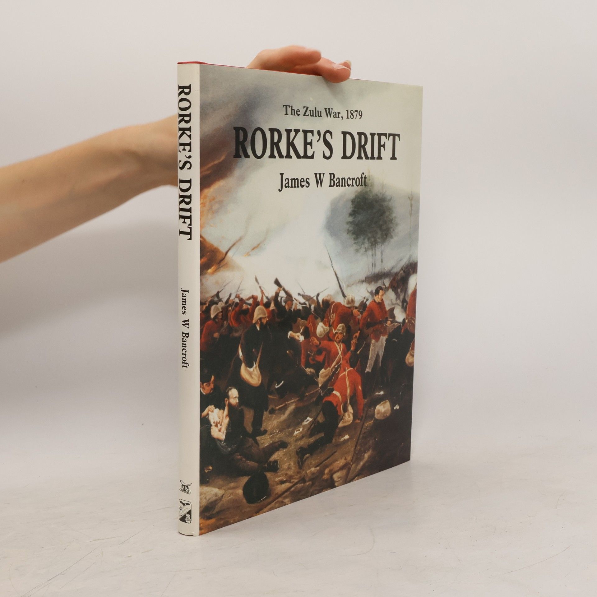 James W. Bancroft Rorke's Drift