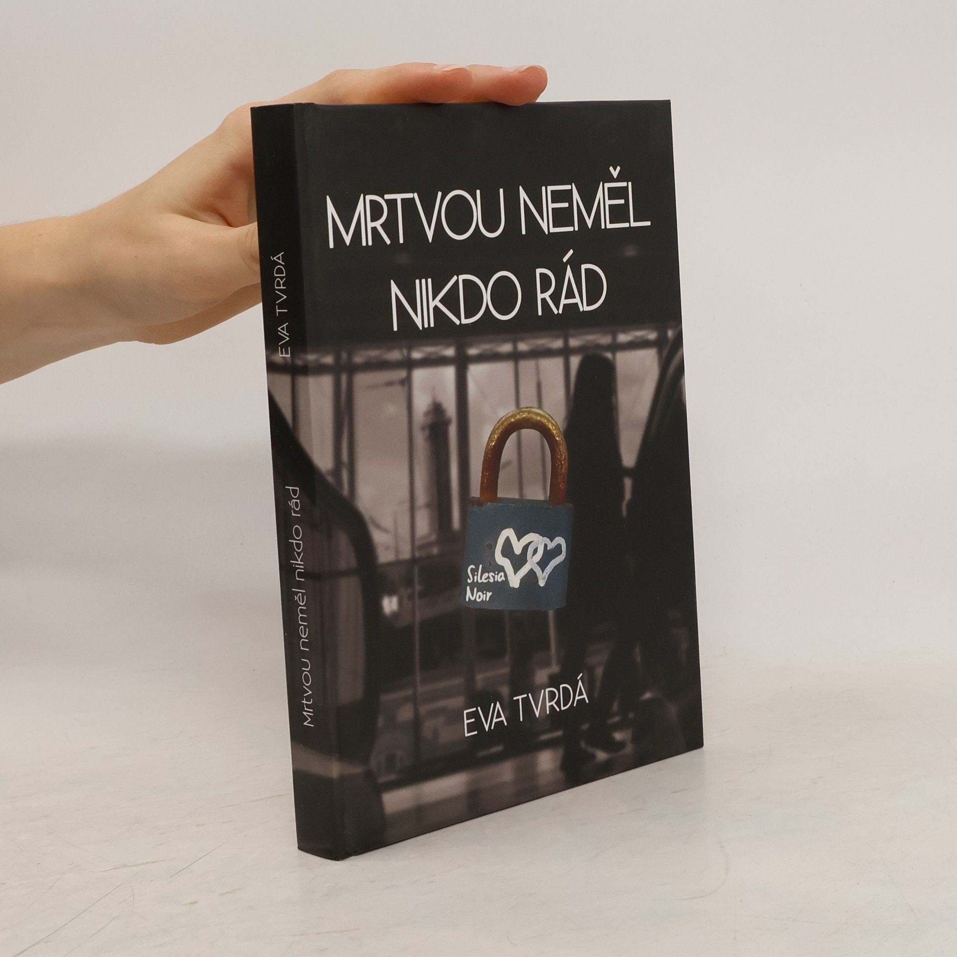 Eva Tvrdá Mrtvou neměl nikdo rád