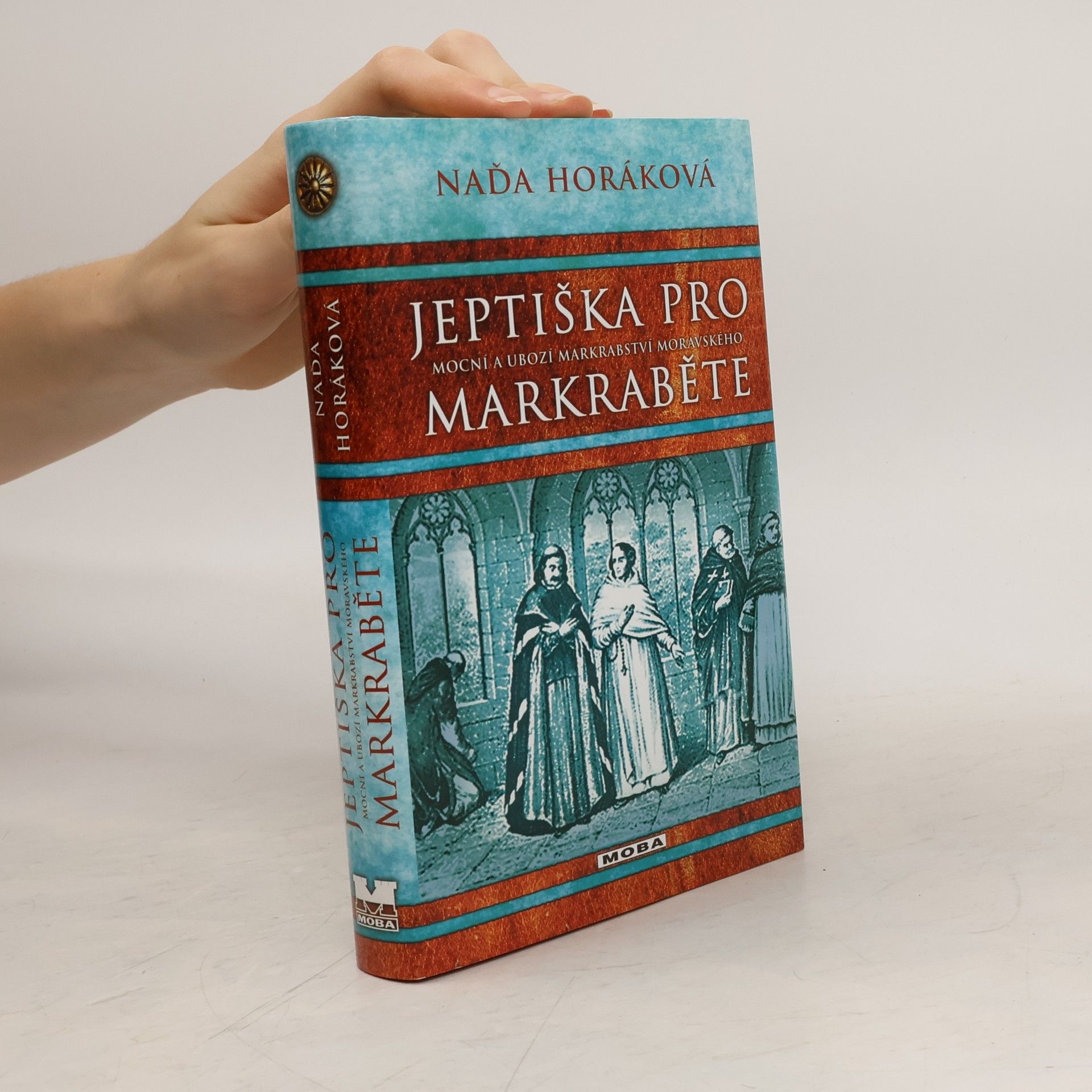 Naďa Horáková Jeptiška pro markraběte