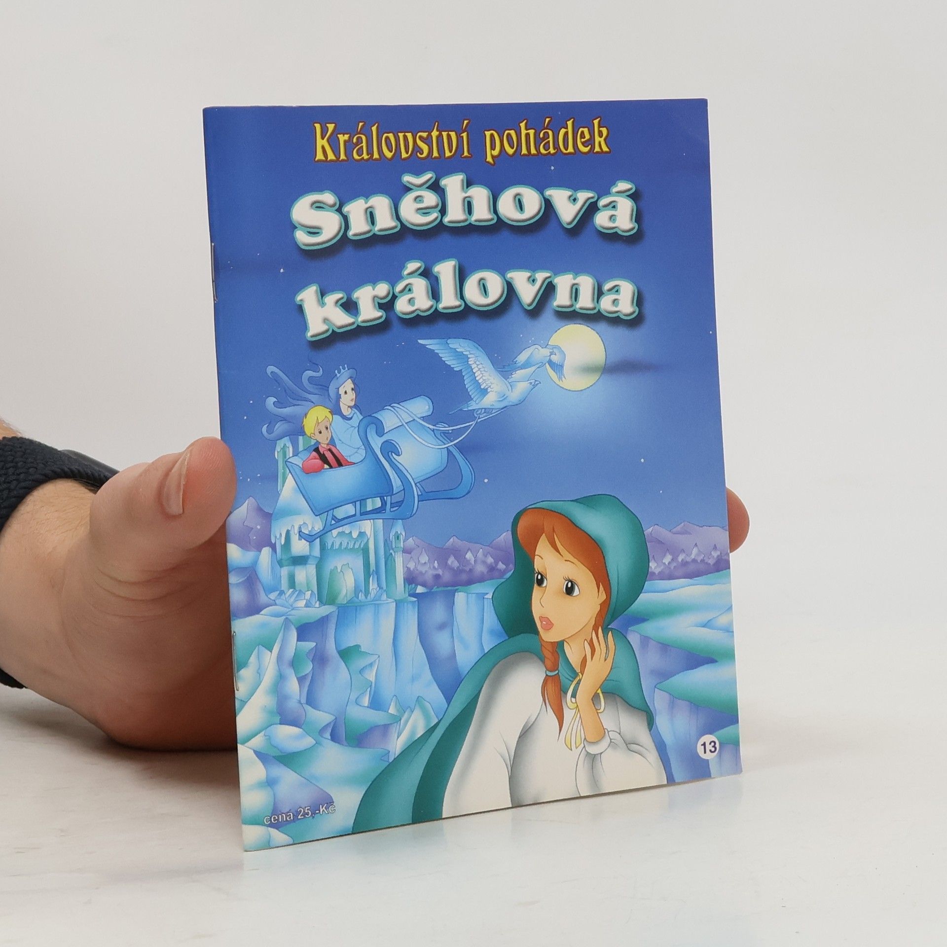 Autorenkollektiv Sněhová královna. Království pohádek