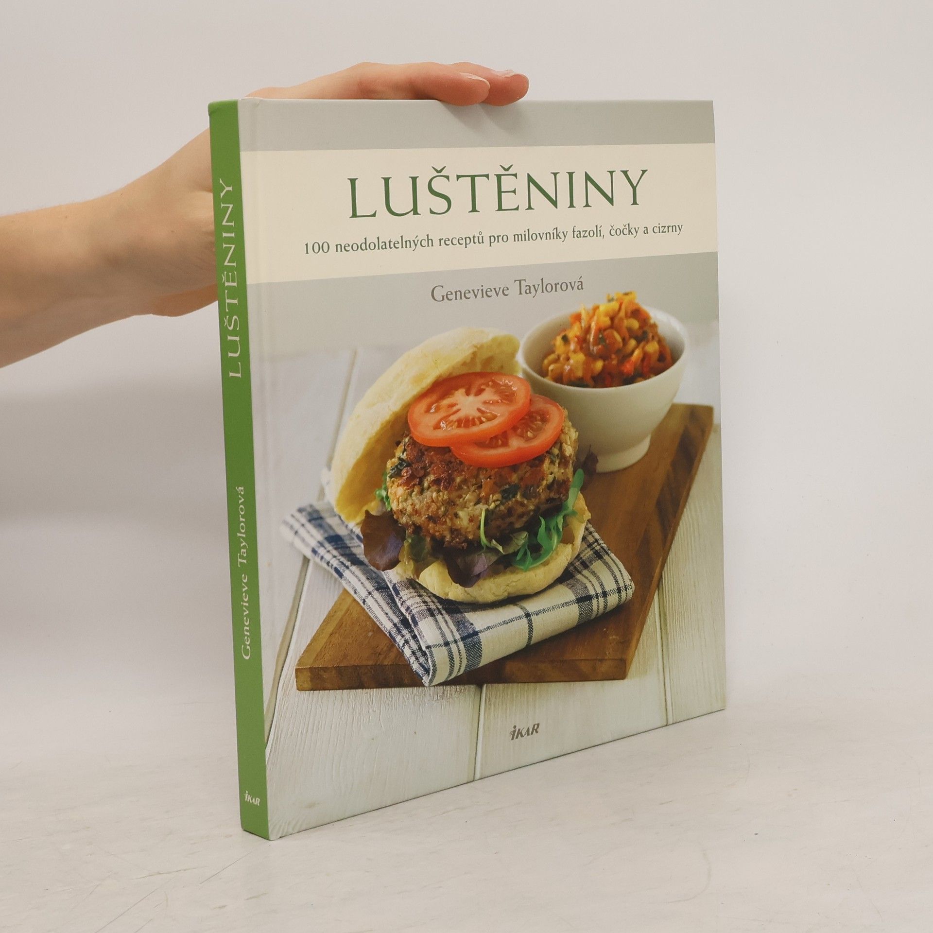 Genevieve Taylor Luštěniny. 100 neodolatelných receptů pro milovníky fazolí, čočky a cizrny